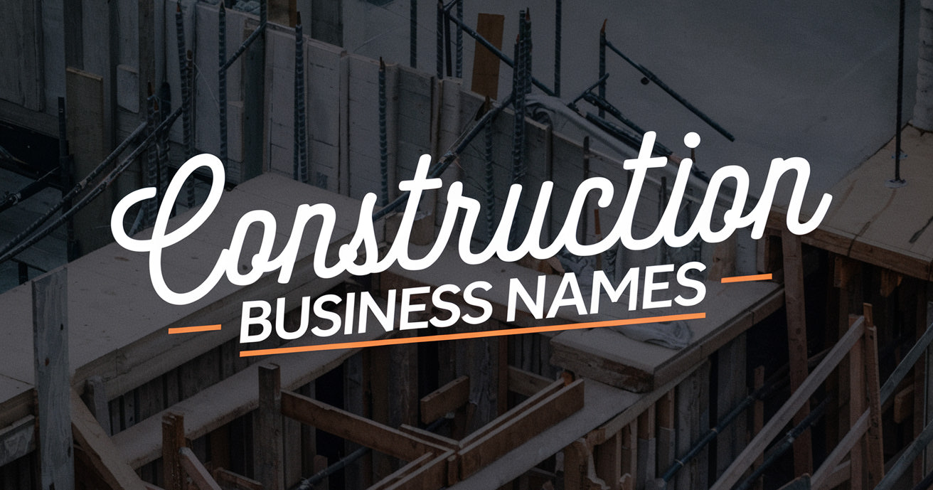 200 Construction Business Names to Build a Standout Brand