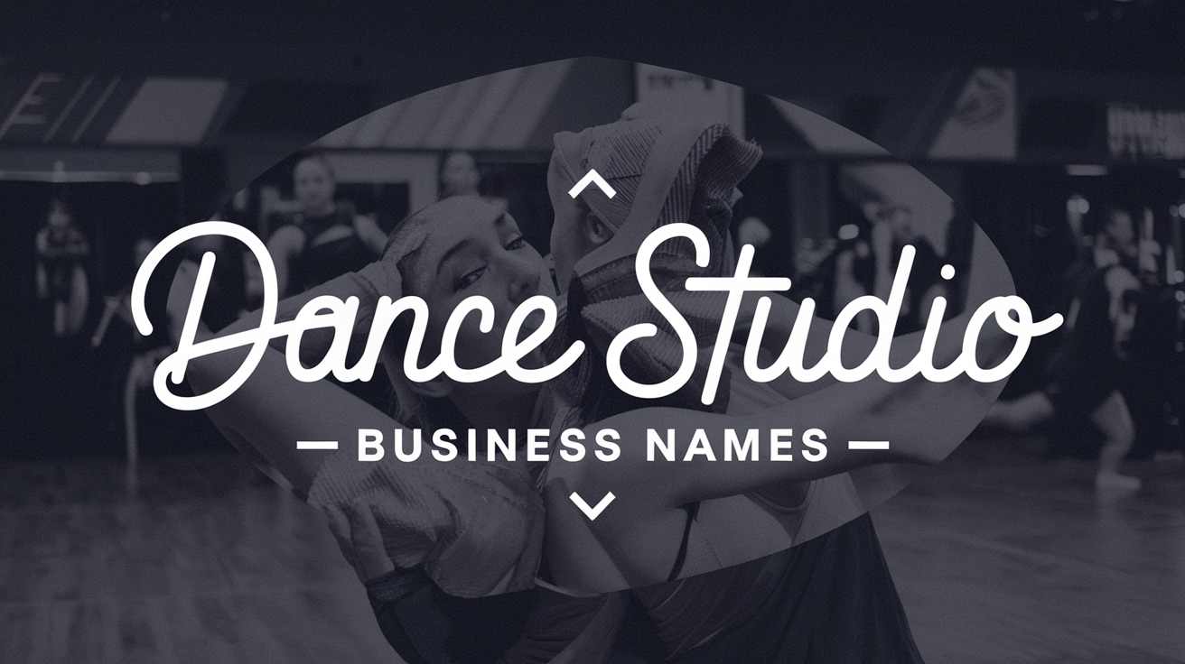 Dance studio business name ideas