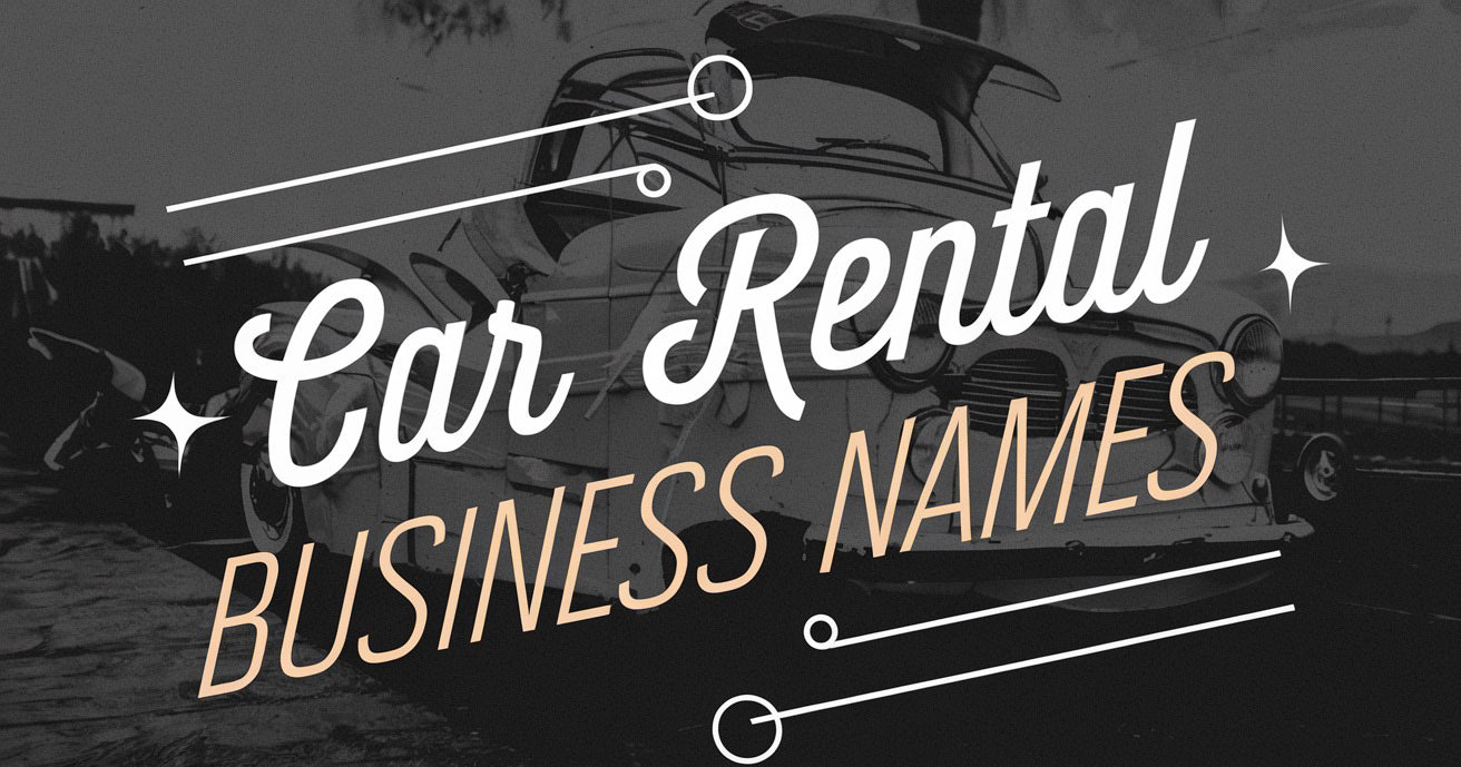 200 Car Rental Business Name Ideas to Drive Your Brand into Gear
