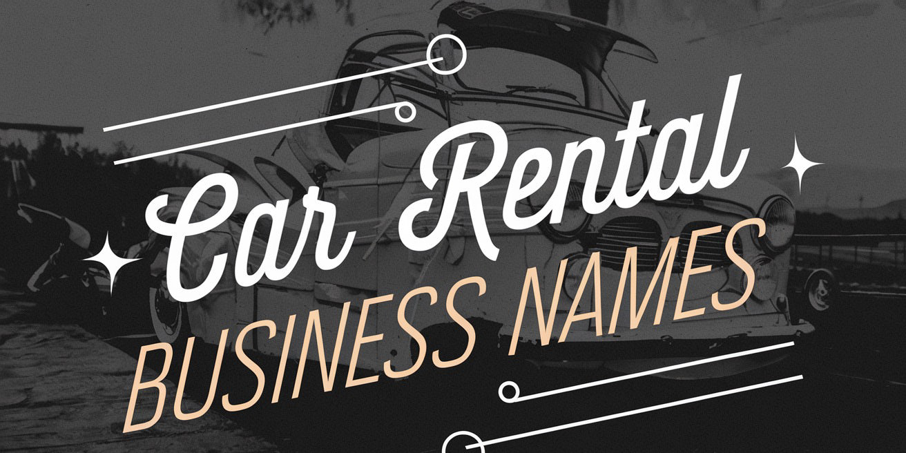 200 Car Rental Business Name Ideas to Drive Your Brand into Gear