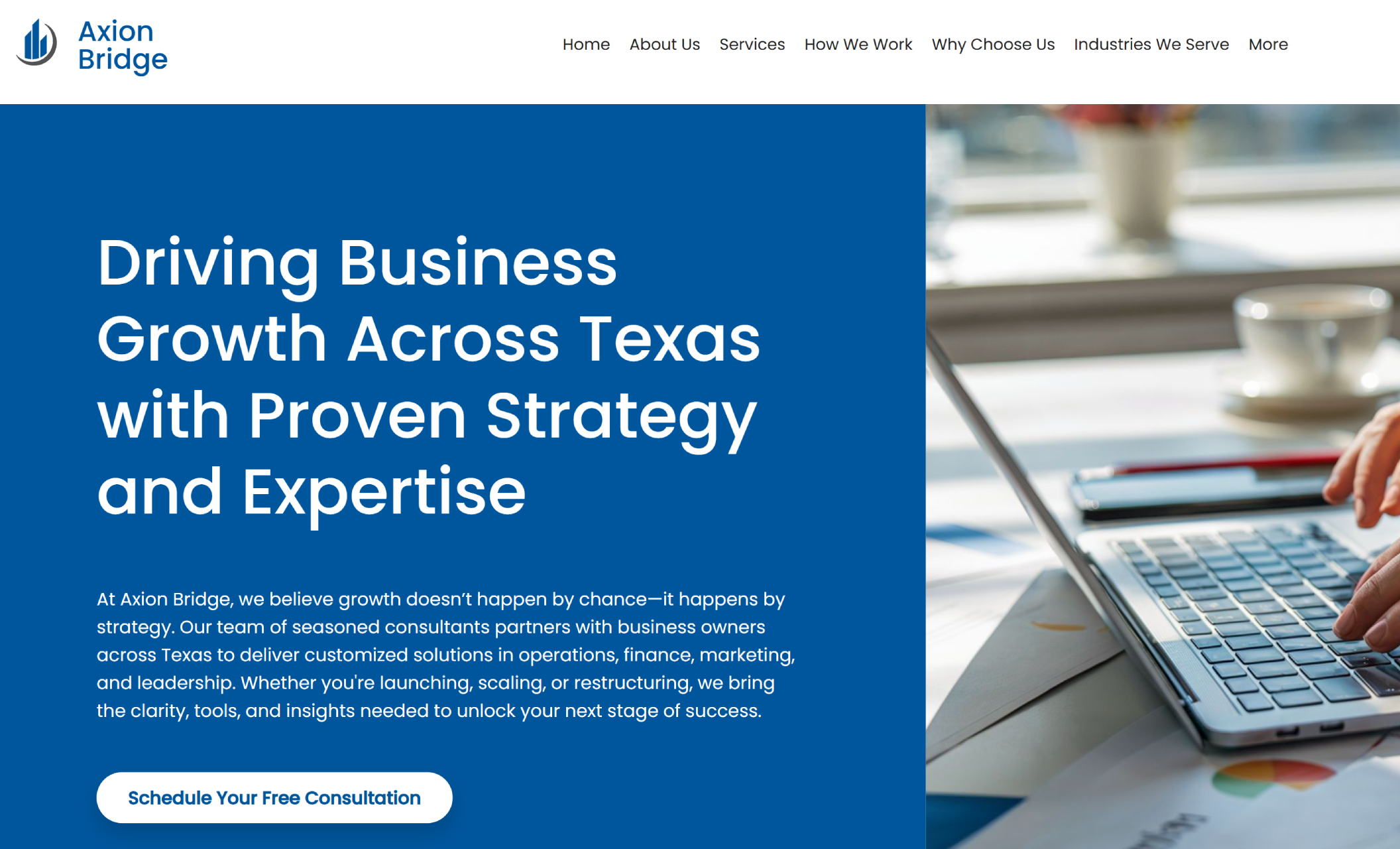 Axion Bridge homepage featuring the headline “Driving Business Growth Across Texas with Proven Strategy and Expertise” beside a close-up photo of hands typing on a laptop with colorful financial charts, and a blue button that says “Schedule Your Free Consultation”
