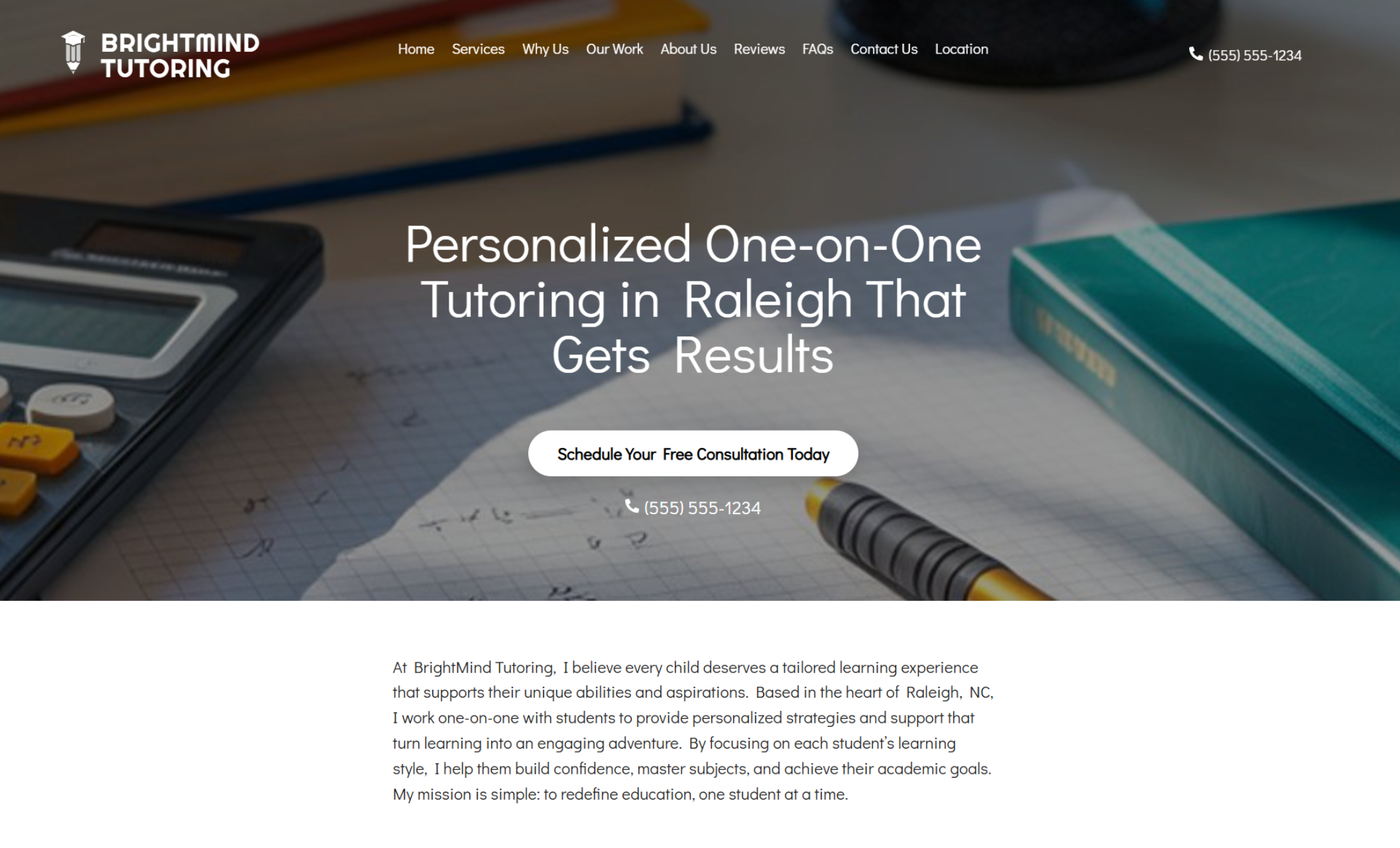 BrightMind Tutoring homepage banner with a close-up of school supplies including a calculator, pencil, and graph paper, overlaid with the headline “Personalized One-on-One Tutoring in Raleigh That Gets Results” and a white button that says “Schedule Your Free Consultation Today.”