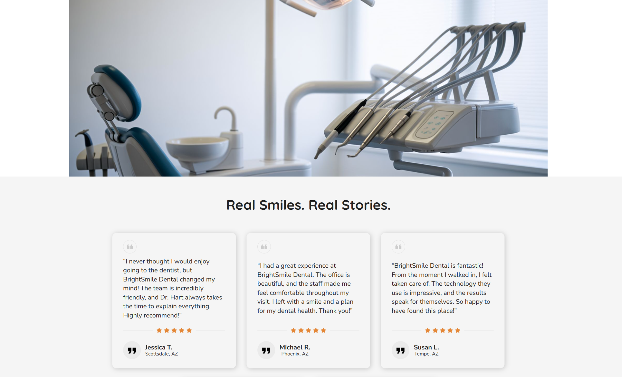 BrightSmile Dental testimonial section titled “Real Smiles. Real Stories.” showcasing three patient reviews with 5-star ratings, names, and Arizona locations, set beneath a clean photo of a modern dental exam chair