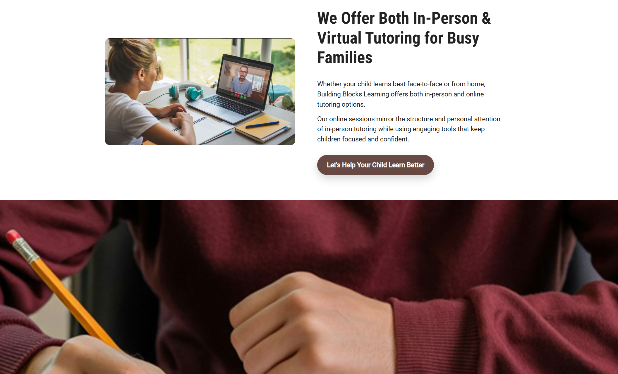 Building Blocks Learning section featuring a student attending an online tutoring session on a laptop beside the headline “We Offer Both In-Person & Virtual Tutoring for Busy Families” and a brown call-to-action button reading “Let’s Help Your Child Learn Better.”