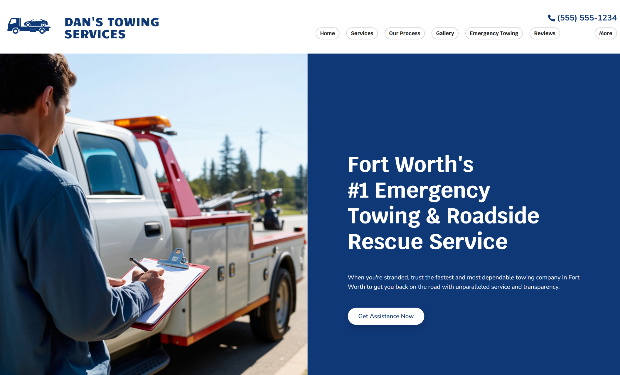 Dan’s Towing Services homepage hero featuring a tow truck operator holding a clipboard beside the headline “Fort Worth’s #1 Emergency Towing & Roadside Rescue Service” and a white button that says “Get Assistance Now.”