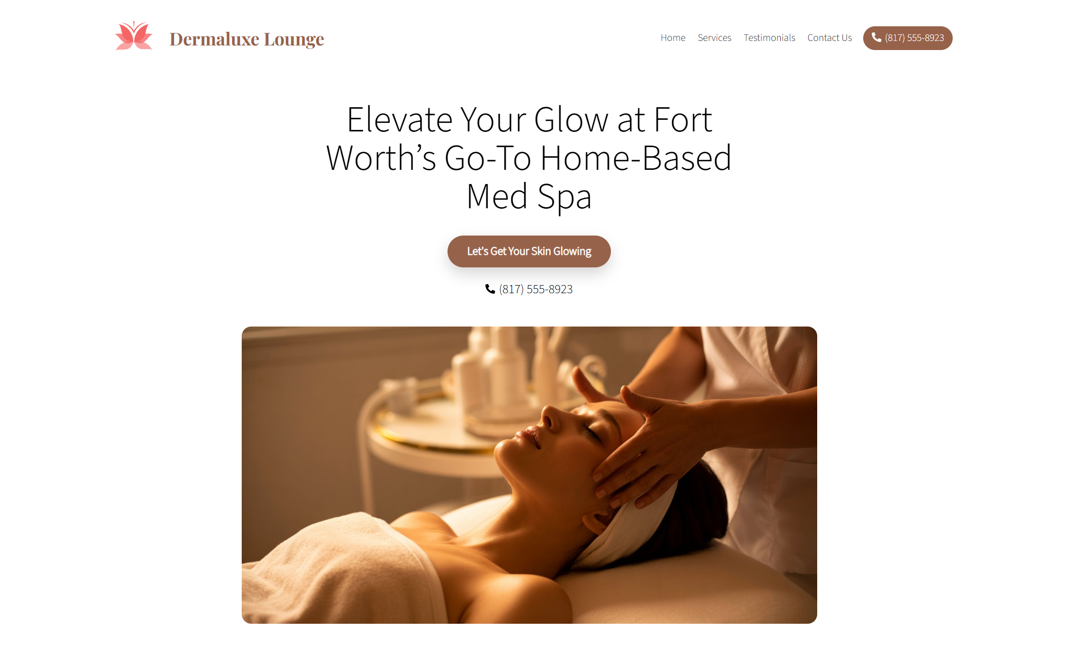 Dermaluxe Lounge homepage featuring a warm-toned hero image of a client receiving a facial massage under soft lighting, paired with the headline “Elevate Your Glow at Fort Worth’s Go-To Home-Based Med Spa” and a call-to-action button that reads “Let’s Get Your Skin Glowing.”
