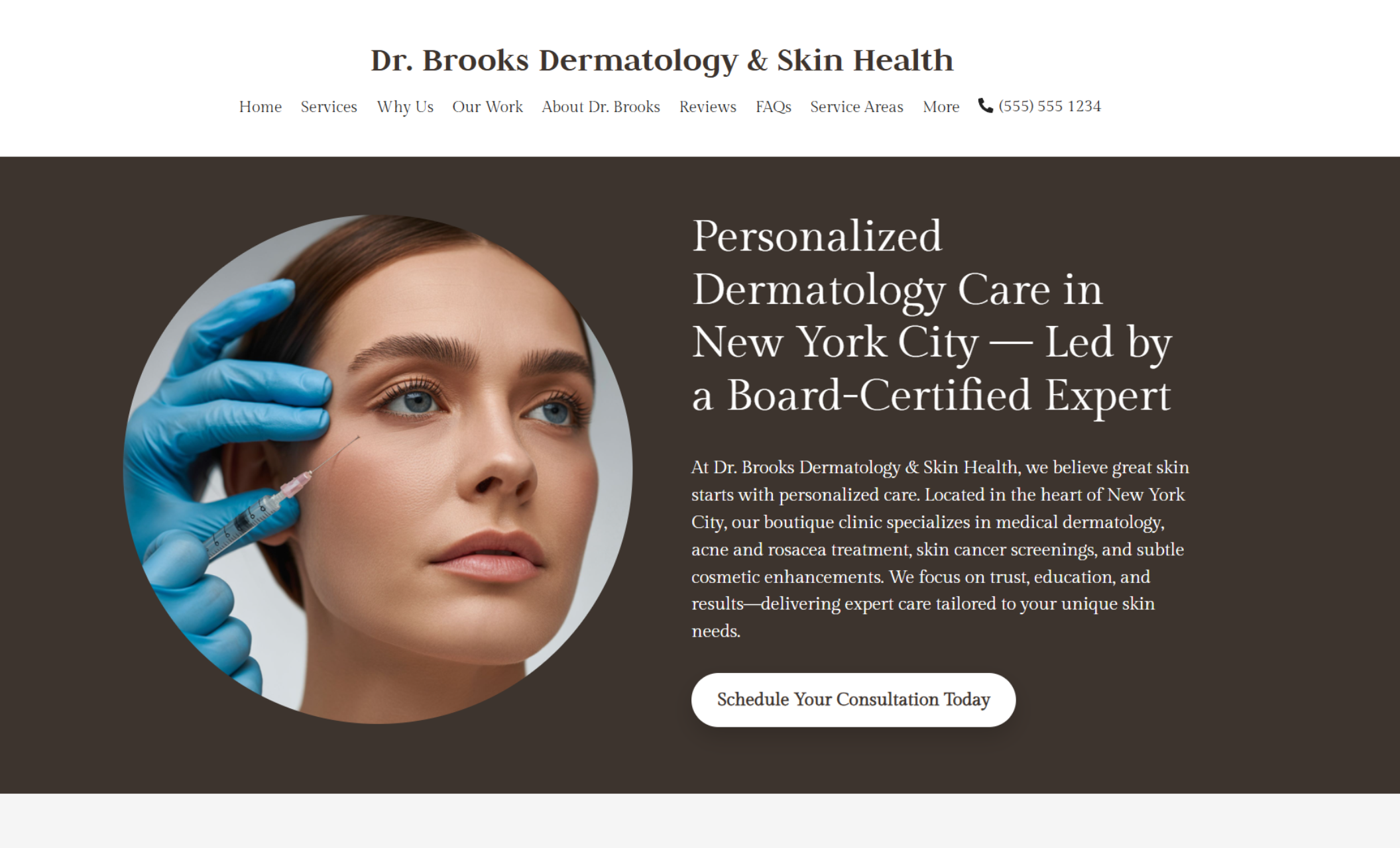 Dr. Brooks Dermatology & Skin Health homepage hero featuring a circular image of a patient receiving an injection beside the headline “Personalized Dermatology Care in New York City — Led by a Board-Certified Expert,” with a white “Schedule Your Consultation Today” button