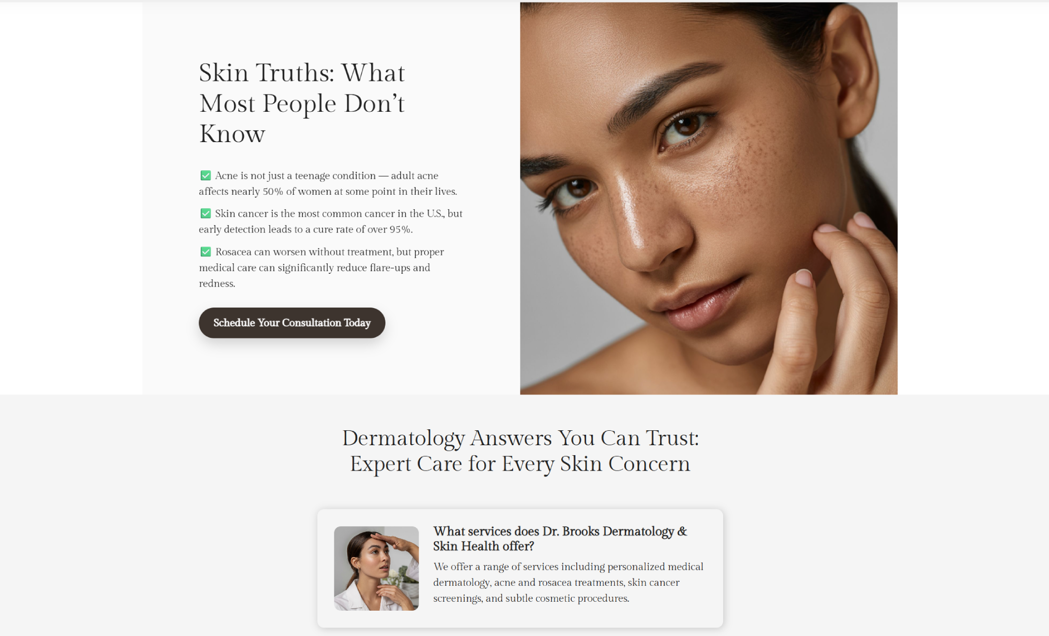 Dr. Brooks Dermatology & Skin Health educational section featuring a split layout with a close-up portrait of a woman’s face and the headline “Skin Truths: What Most People Don’t Know,” followed by bullet points about acne, skin cancer, and rosacea and a “Schedule Your Consultation Today” button