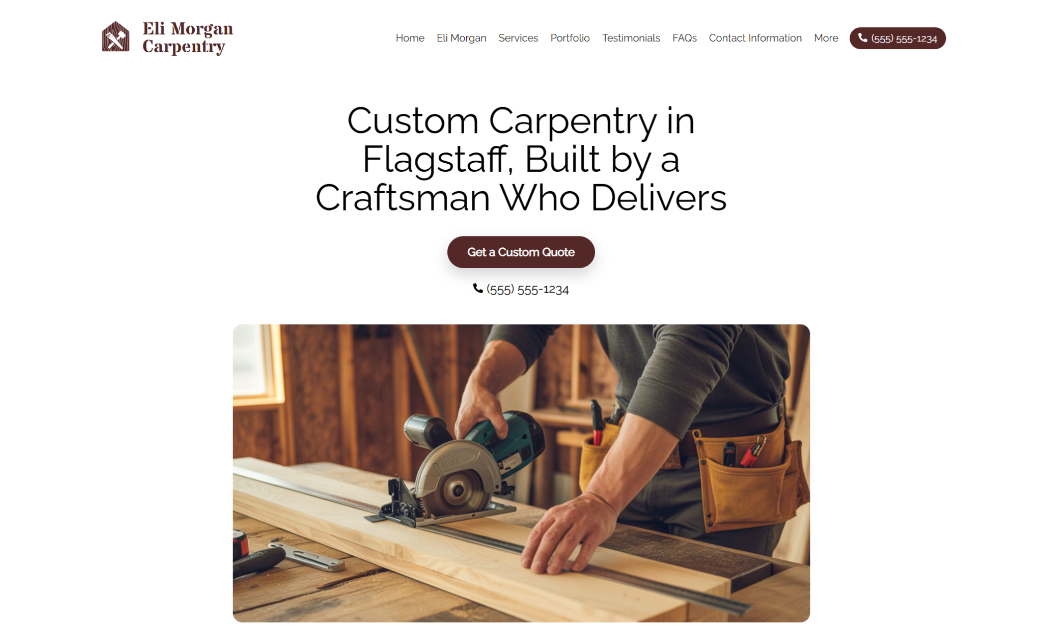 Eli Morgan Carpentry homepage featuring a close-up of a craftsman cutting a plank of wood with a circular saw, paired with the headline “Custom Carpentry in Flagstaff, Built by a Craftsman Who Delivers” and a brown button that says “Get a Custom Quote.”