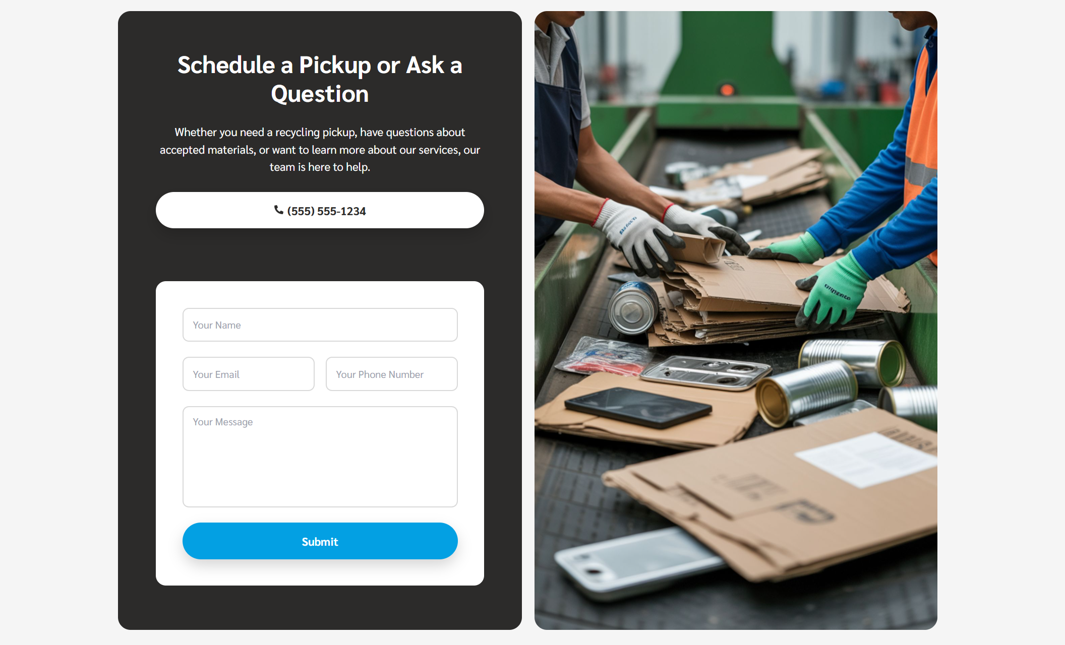Recycling contact section titled “Schedule a Pickup or Ask a Question,” featuring a phone number button, a message form, and an image of workers sorting cardboard and metal on a conveyor belt