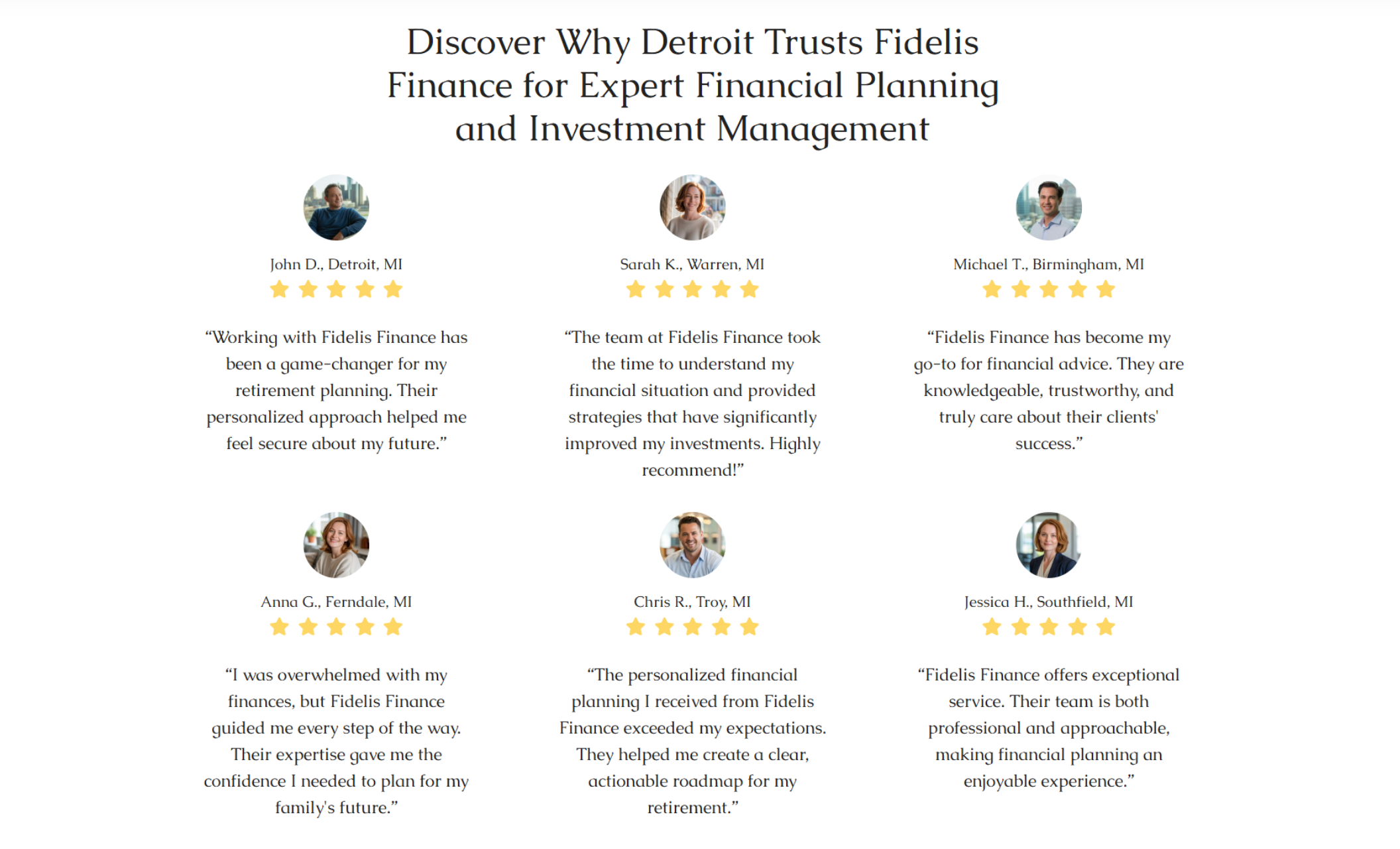 Fidelis Finance testimonials section displaying client headshots, five-star ratings, and quotes from Detroit-area clients highlighting trust, personalized planning, and long-term financial confidence