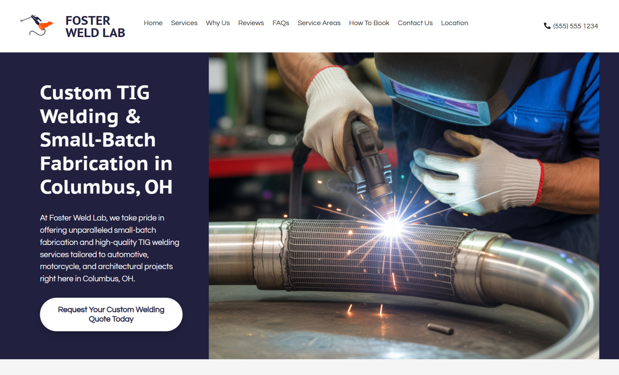 Foster Weld Lab homepage hero showing a welder working on a metal exhaust component beside the headline “Custom TIG Welding & Small-Batch Fabrication in Columbus, OH.”