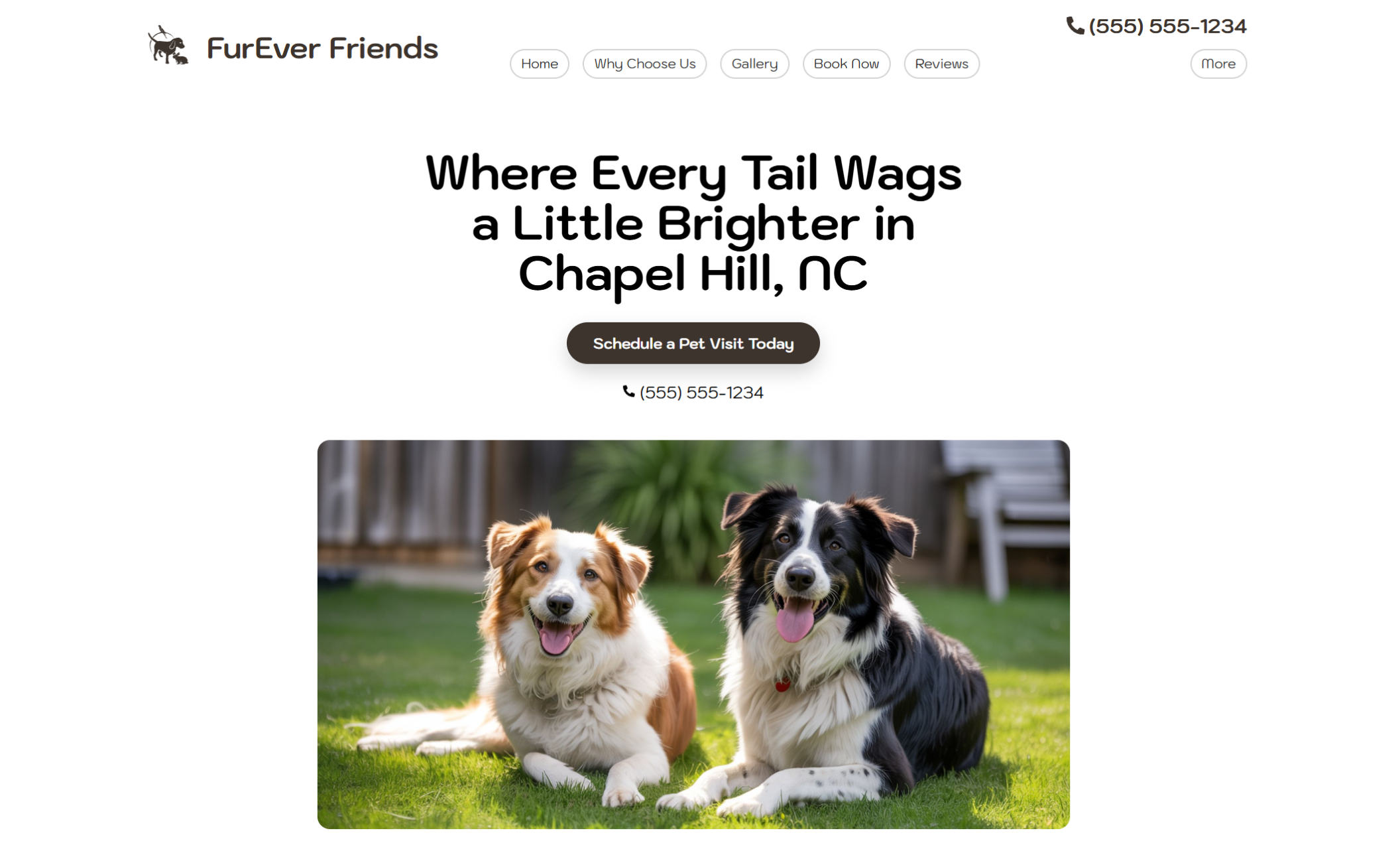 FurEver Friends homepage featuring two happy dogs sitting on green grass beneath the headline “Where Every Tail Wags a Little Brighter in Chapel Hill, NC” with a black booking button and phone number above