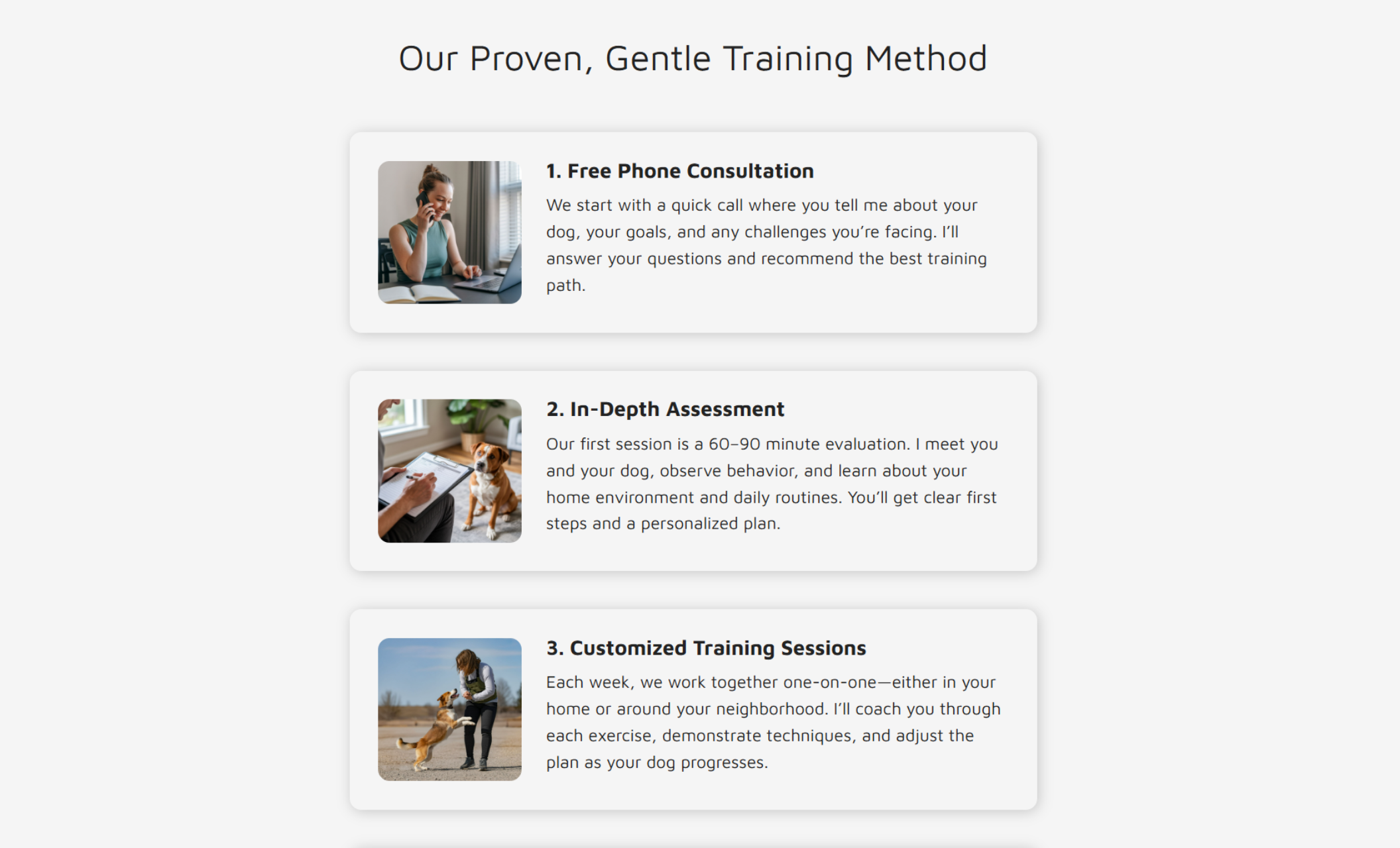 Gentle Paws School training process section titled “Our Proven, Gentle Training Method,” showing three step-by-step cards for a free phone consultation, an in-depth assessment, and customized one-on-one training sessions with supporting photos