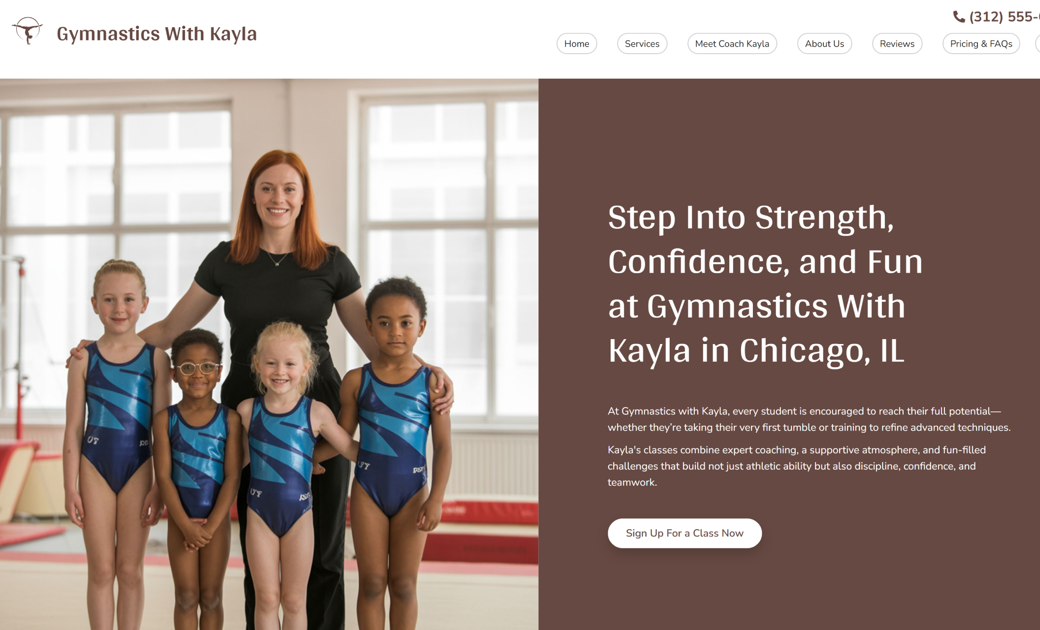 Gymnastics With Kayla homepage with Coach Kayla standing arm-in-arm with four young gymnasts in matching blue leotards, beside the headline “Step Into Strength, Confidence, and Fun at Gymnastics With Kayla in Chicago, IL” and a button that says “Sign Up For a Class Now.”
