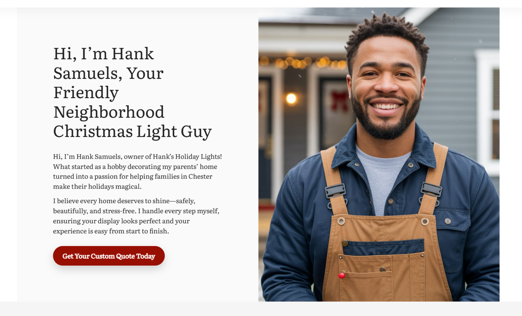Hank’s Holiday Lights about section showing Hank Samuels smiling in front of a festively lit home, next to bold text reading “Hi, I’m Hank Samuels, Your Friendly Neighborhood Christmas Light Guy” and a red button that says “Get Your Custom Quote Today.”