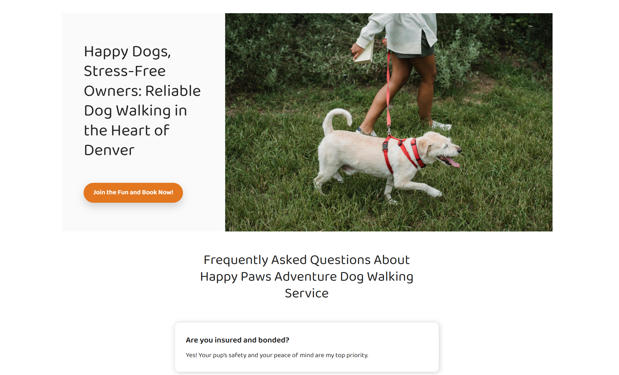 Happy Paws Adventure services section with the headline “Happy Dogs, Stress-Free Owners: Reliable Dog Walking in the Heart of Denver,” featuring a person walking a white dog in a red harness on grass beside an orange button that says “Join the Fun and Book Now!”