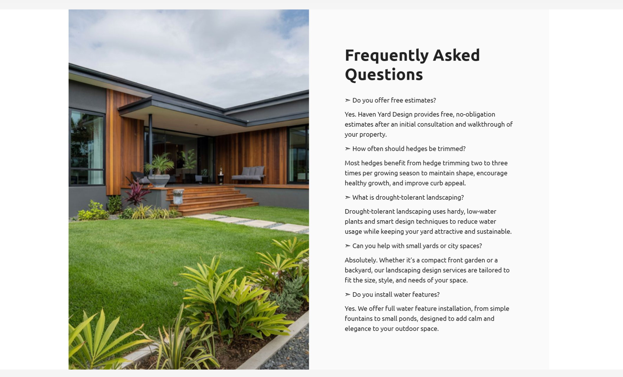 Haven Yard Design FAQ section with the headline “Frequently Asked Questions” and answers about estimates, hedge trimming, and drought-tolerant landscaping, beside a photo of a modern home with wood siding and a manicured lawn