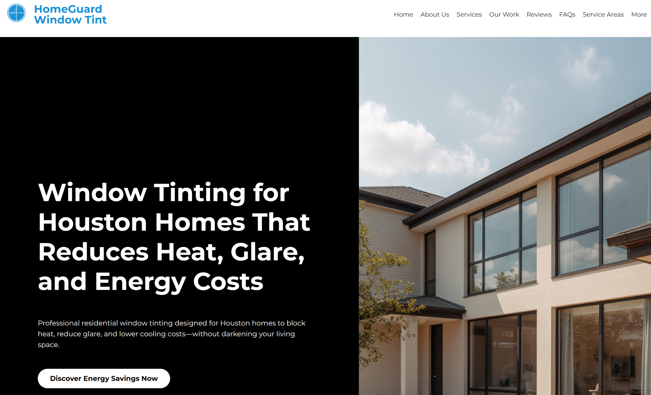 HomeGuard Window Tint homepage hero featuring a modern home exterior photo beside the headline “Window Tinting for Houston Homes That Reduces Heat, Glare, and Energy Costs,” with a white button that says “Discover Energy Savings Now.”