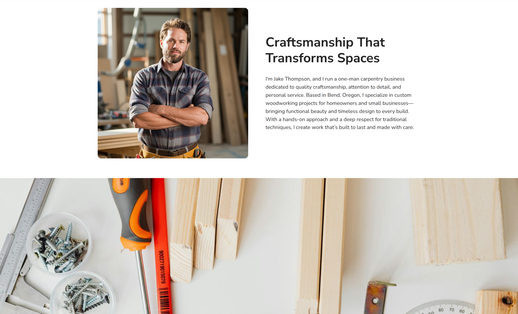 Jake Thompson Woodworks about section featuring a portrait of Jake Thompson standing confidently in a workshop with arms crossed, paired with the headline “Craftsmanship That Transforms Spaces” and text introducing his one-man carpentry business in Bend, Oregon