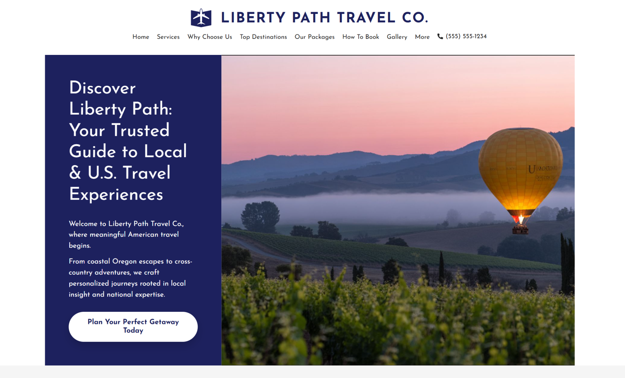 Liberty Path Travel Co. homepage hero showcasing a hot air balloon floating over rolling vineyards at sunrise beside the headline “Discover Liberty Path: Your Trusted Guide to Local & U.S. Travel Experiences” and a rounded button reading “Plan Your Perfect Getaway Today.”