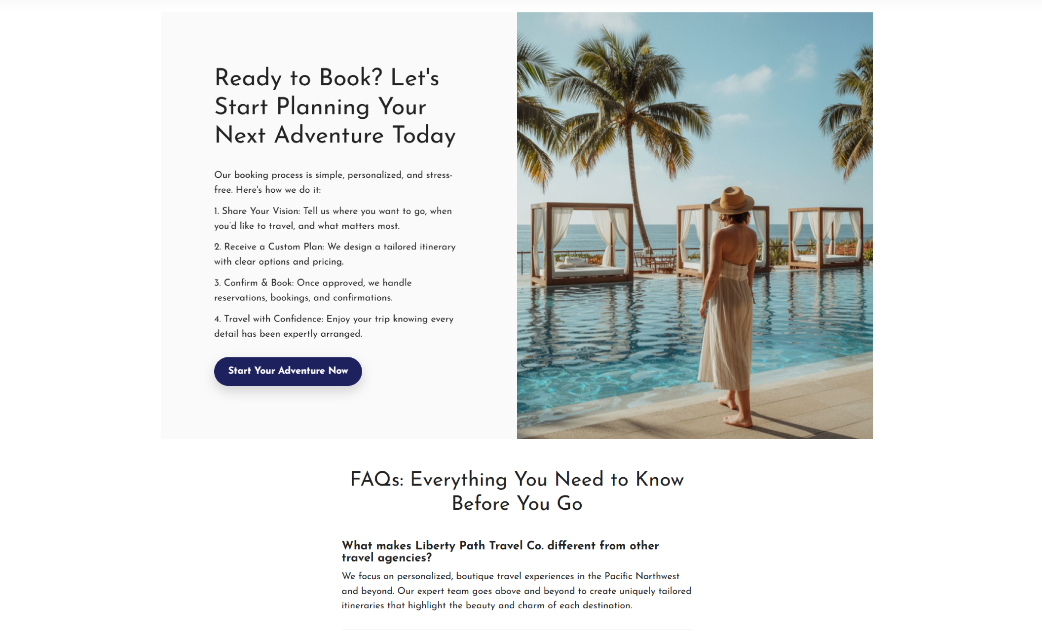 Image 4 (Liberty Path Travel Co. – Booking Process Section) Liberty Path Travel Co. booking section showing a woman standing poolside at a luxury resort under the headline “Ready to Book? Let’s Start Planning Your Next Adventure Today,” with step-by-step booking details and a blue button labeled “Start Your Adventure Now.”