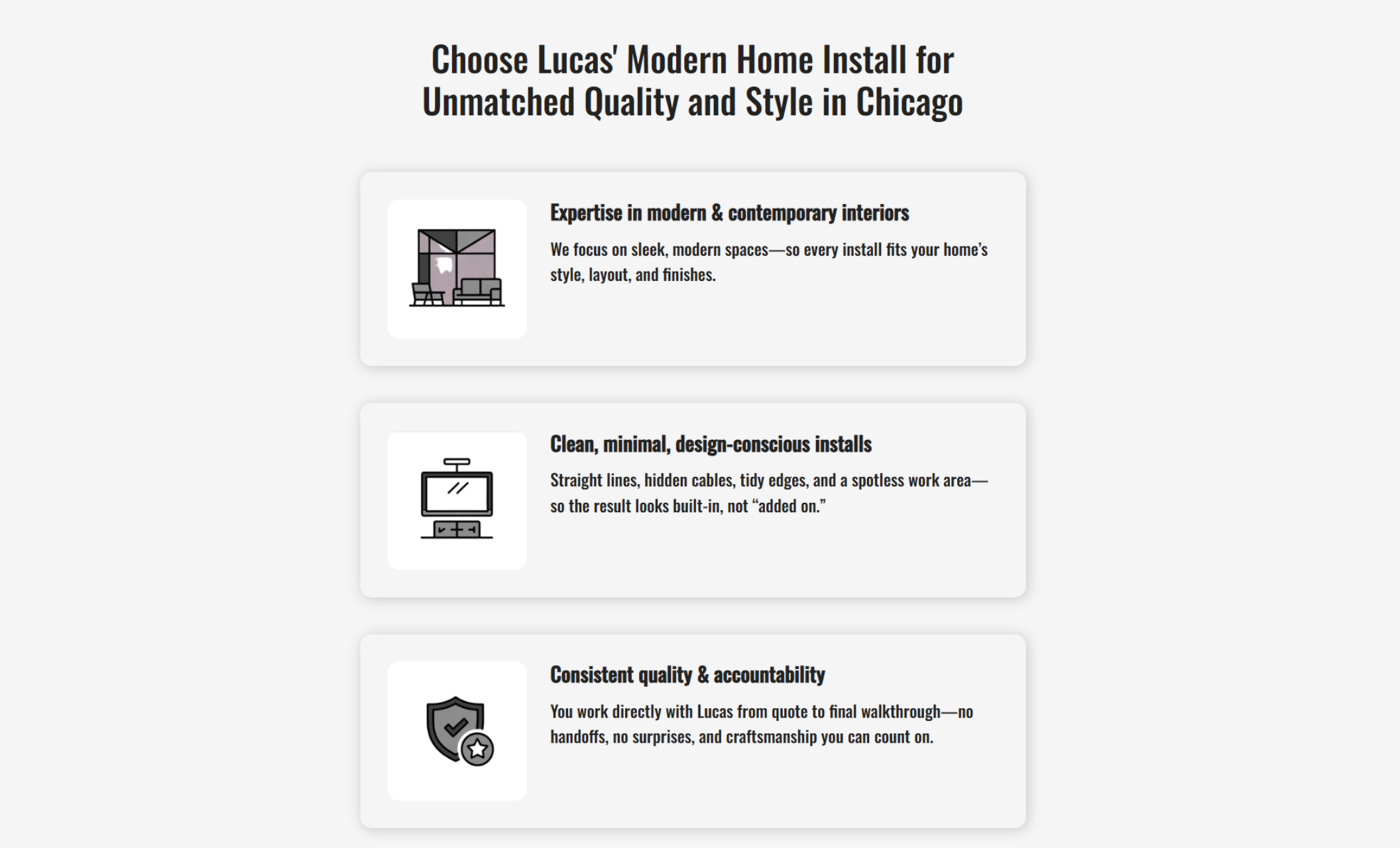 Lucas’ Modern Home Install “Why Us” section featuring the headline “Choose Lucas’ Modern Home Install for Unmatched Quality and Style in Chicago” above three icon cards highlighting modern interiors, minimalist installs, and consistent quality
