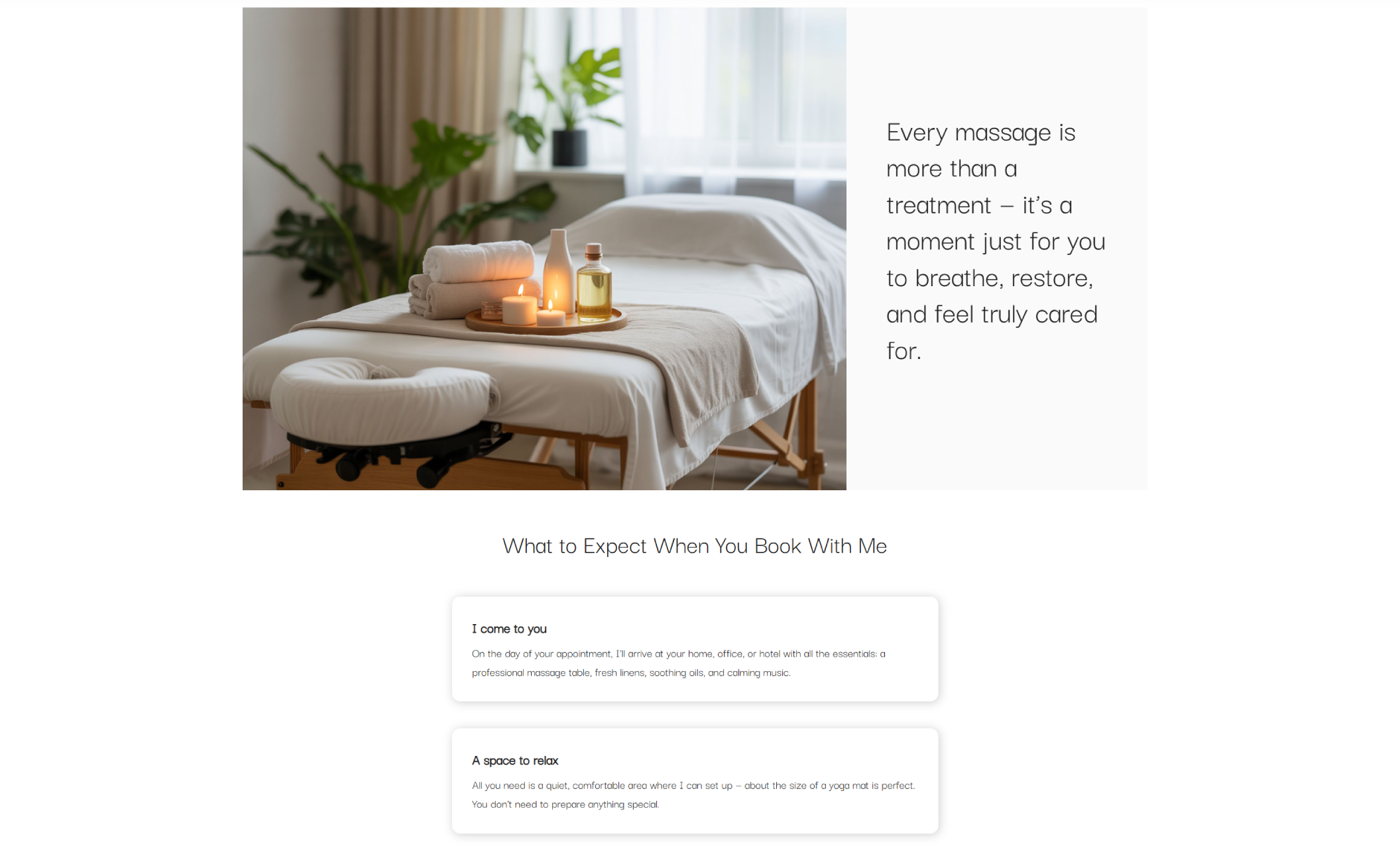 right, serene image of a massage table with rolled towels, candles, and oils beside the quote “Every massage is more than a treatment – it’s a moment just for you to breathe, restore, and feel truly cared for,” followed by a two-card layout explaining what clients can expect