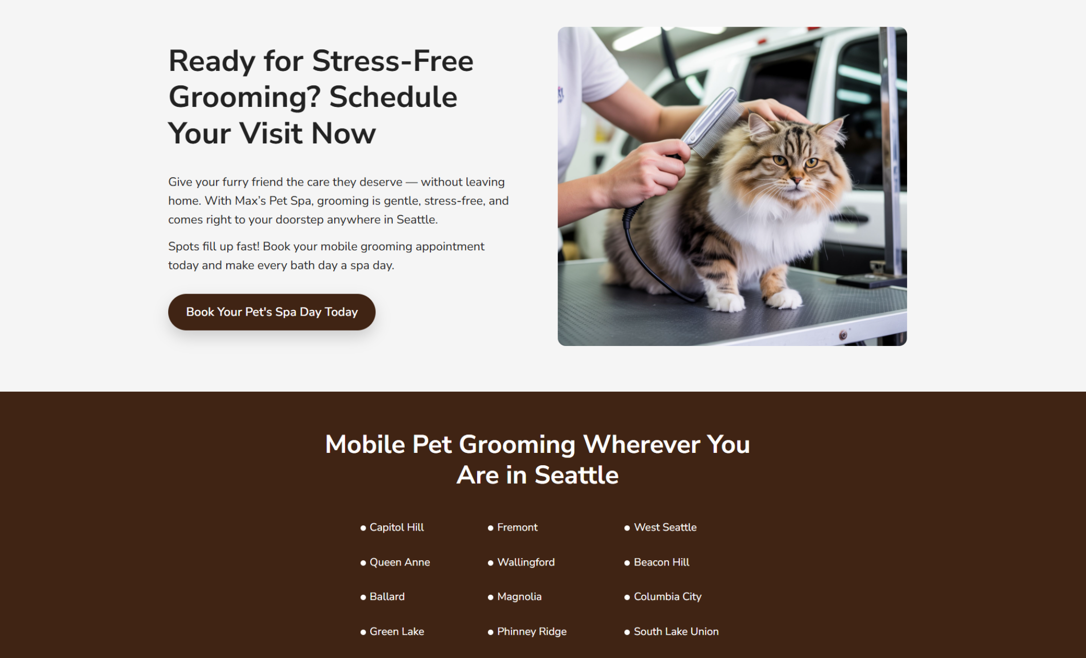 Booking section for Max’s Pet Spa showing a groomer brushing a long-haired cat beside text reading “Ready for Stress-Free Grooming? Schedule Your Visit Now” with a brown “Book Your Pet’s Spa Day Today” button and a list of Seattle service areas below