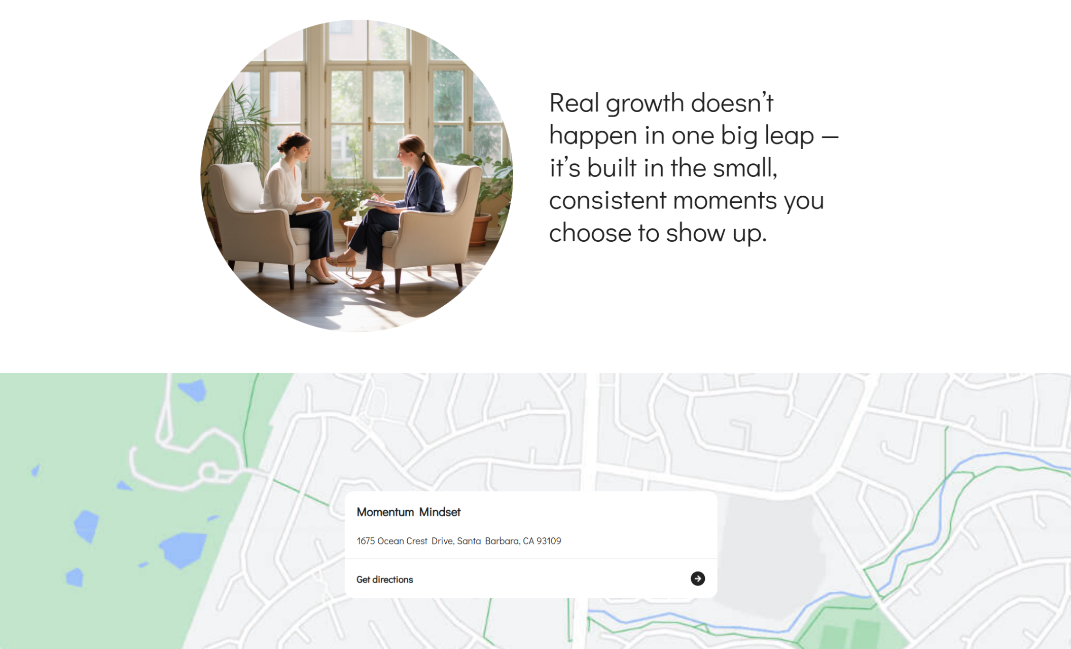 Momentum Mindset contact section showing two women in a sunlit coaching session beside the quote “Real growth doesn’t happen in one big leap — it’s built in the small, consistent moments you choose to show up,” followed by a location map of Santa Barbara