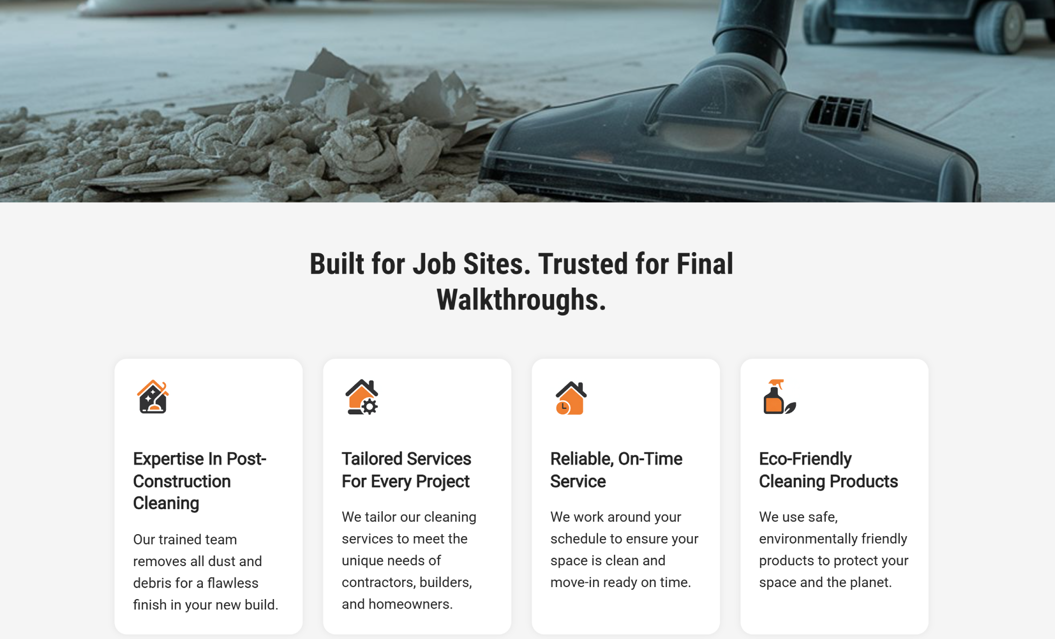 Features section labeled “Built for Job Sites. Trusted for Final Walkthroughs.” highlighting four service benefits: post-construction expertise, tailored services, reliable timing, and eco-friendly products