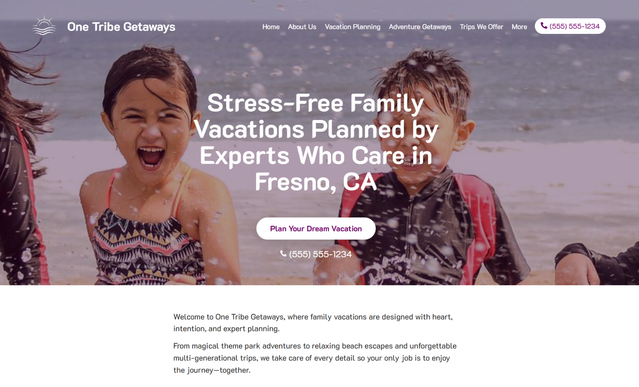 One Tribe Getaways homepage hero showing children joyfully splashing at the beach under the headline “Stress-Free Family Vacations Planned by Experts Who Care in Fresno, CA,” with a central button reading “Plan Your Dream Vacation” and a visible phone number for quick contact