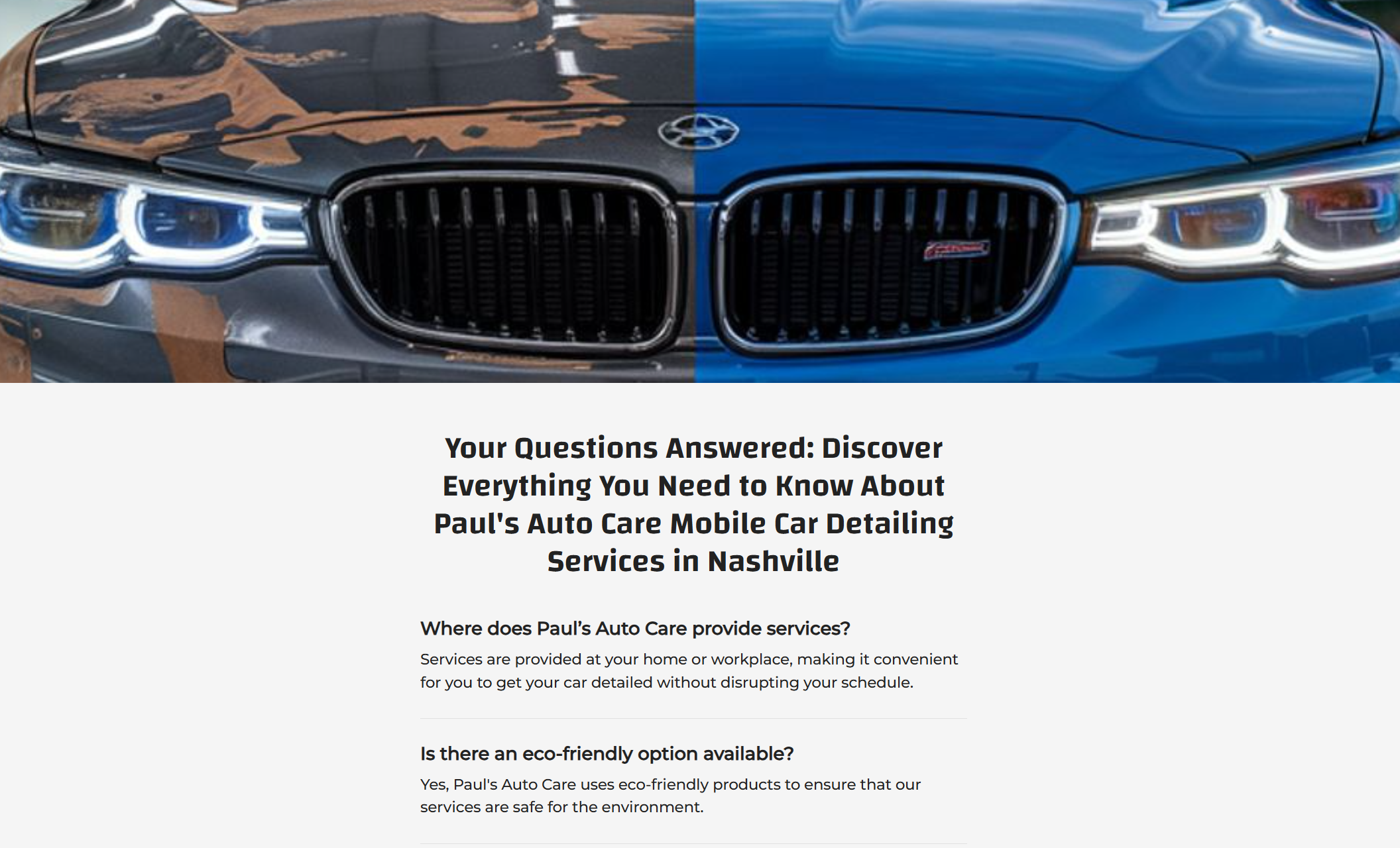 Paul’s Auto Care FAQ page image – Split-screen close-up of a BMW front grille showing a stark contrast between a dull, oxidized finish on the left and a glossy, polished blue shine on the right, illustrating before-and-after results of professional detailing