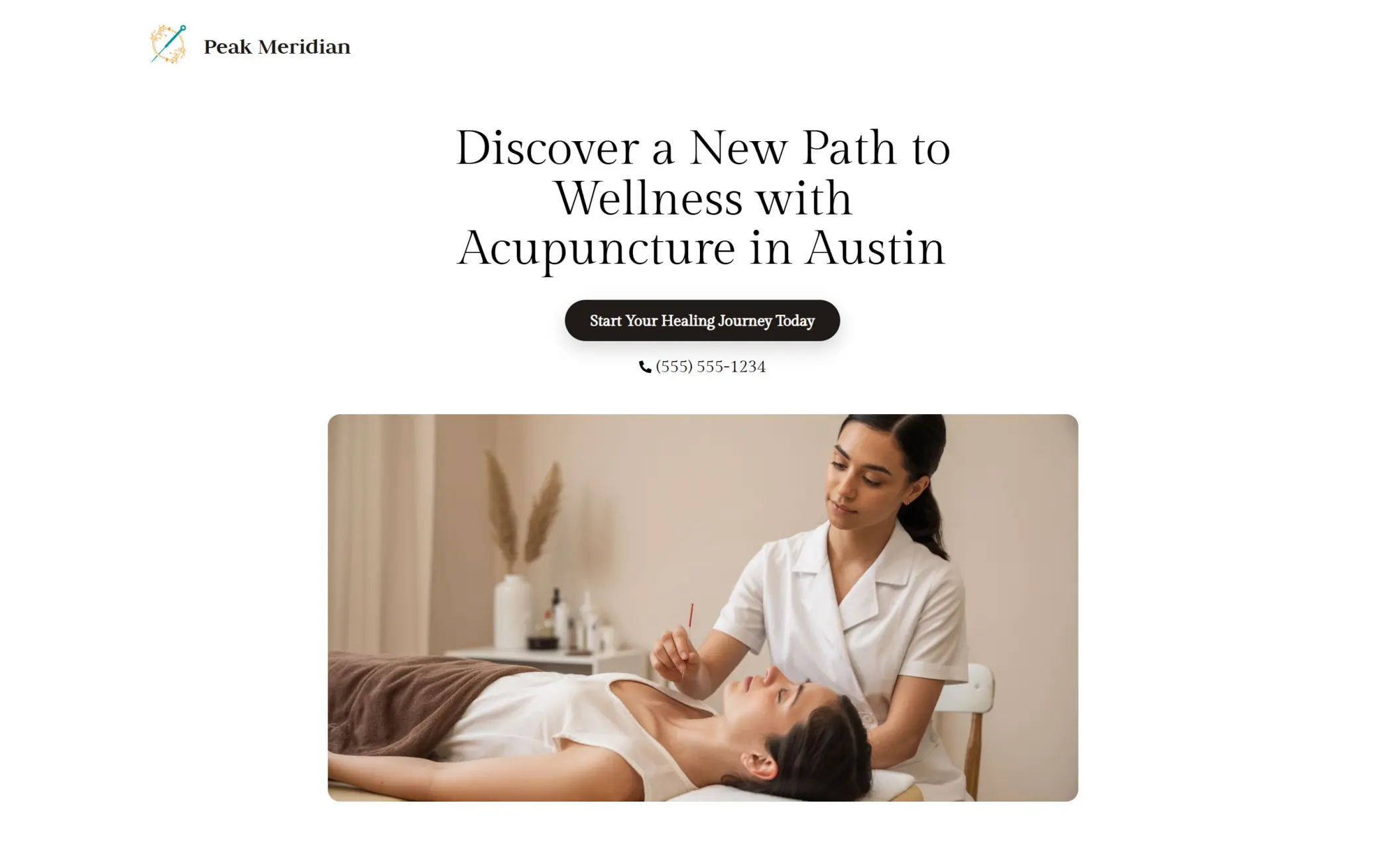 Peak Meridian's homepage featuring the image of a woman getting an acupuncture treatment, company branding, call-to-action button, and a phone number