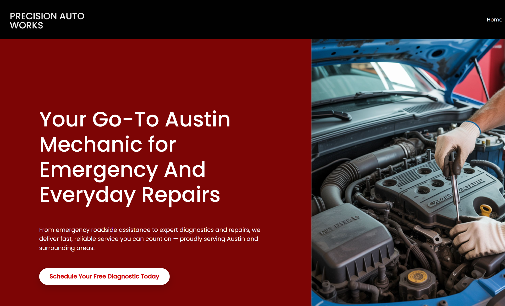 Precision Auto Works homepage featuring a mechanic working under the hood of a blue car, beside the bold red headline “Your Go-To Austin Mechanic for Emergency And Everyday Repairs” and a white button reading “Schedule Your Free Diagnostic Today.”