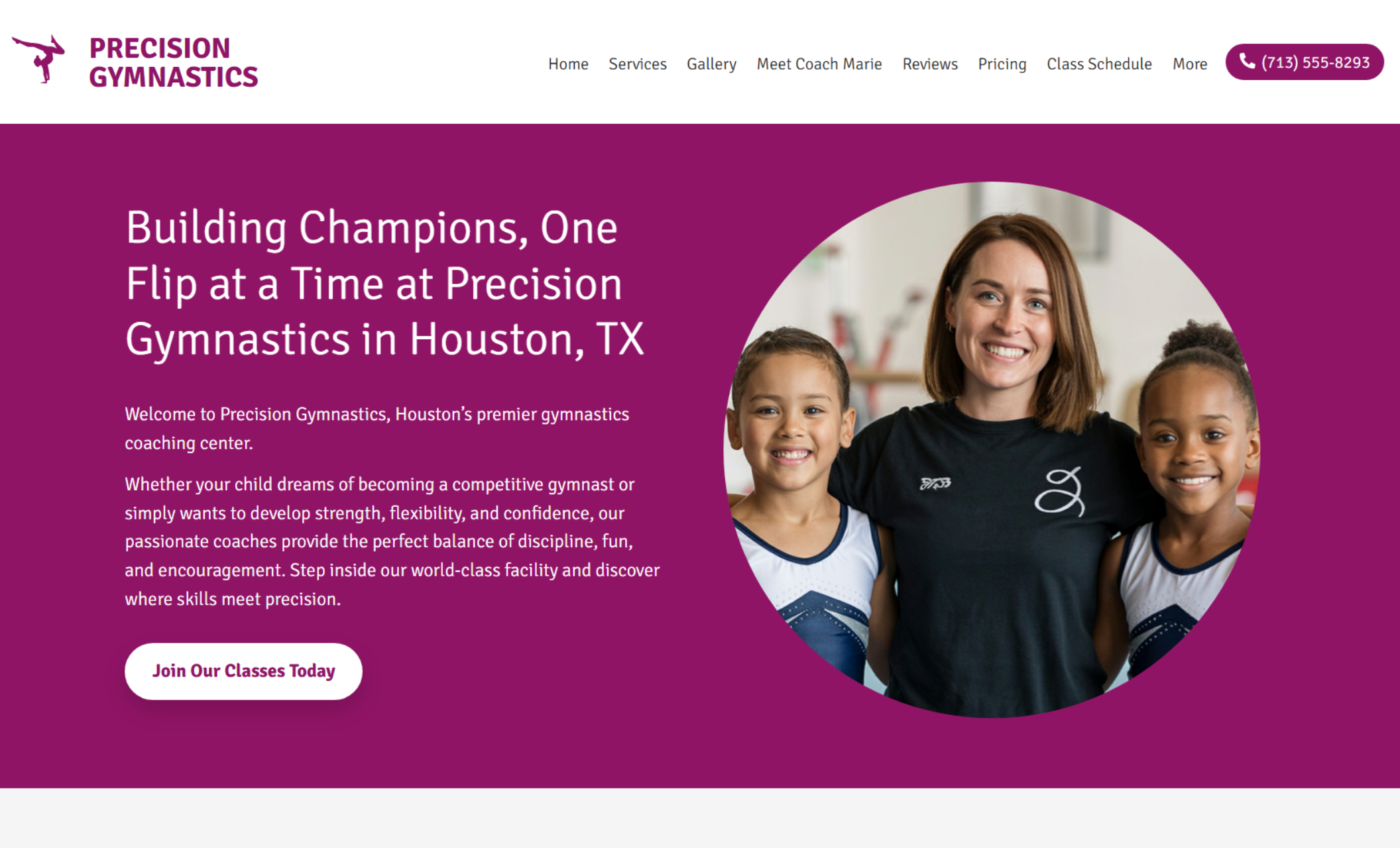 Precision Gymnastics homepage with a large magenta banner reading “Building Champions, One Flip at a Time at Precision Gymnastics in Houston, TX,” beside a circular photo of Coach Marie smiling with two young gymnasts, and a button that says “Join Our Classes Today.”