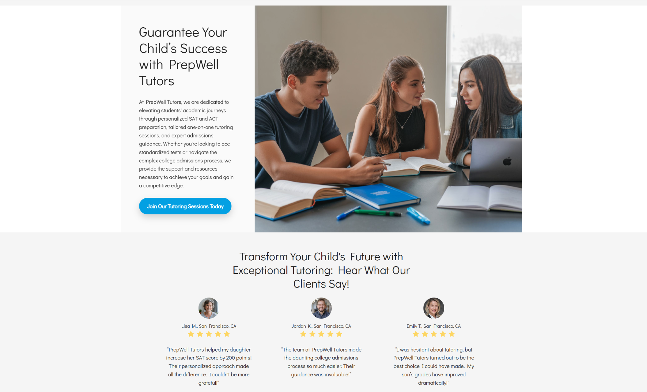 PrepWell Tutors success section with a headline “Guarantee Your Child’s Success with PrepWell Tutors,” a call-to-action button that says “Join Our Tutoring Sessions Today,” and a photo of three students collaborating with books and a laptop