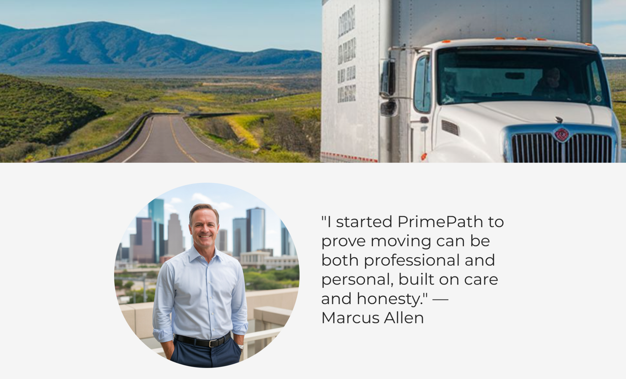 Split-screen design showing a scenic road with a moving truck on one side and a circular portrait of founder Marcus Allen against the Houston skyline, alongside his quote about professionalism, care, and honesty