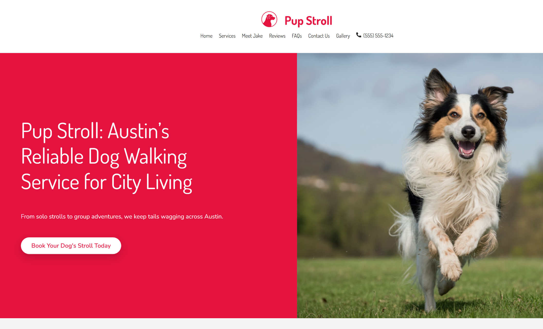 Pup Stroll homepage featuring a joyful dog running across a grassy field toward the camera, beside the bold red headline “Pup Stroll: Austin’s Reliable Dog Walking Service for City Living” and a white button that says “Book Your Dog’s Stroll Today.”