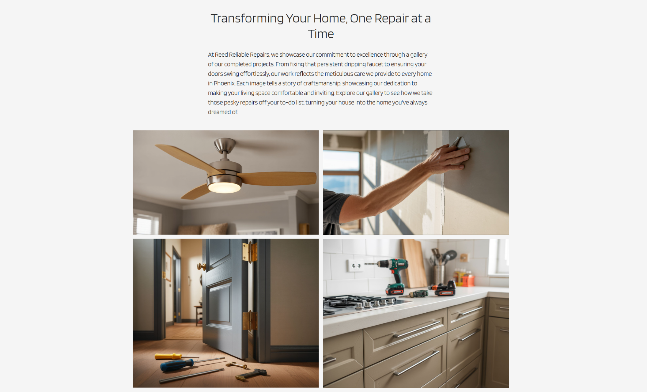 Reed Reliable Repairs project gallery section titled “Transforming Your Home, One Repair at a Time,” showcasing images of a ceiling fan installation, wall patching, door adjustments, and kitchen hardware updates