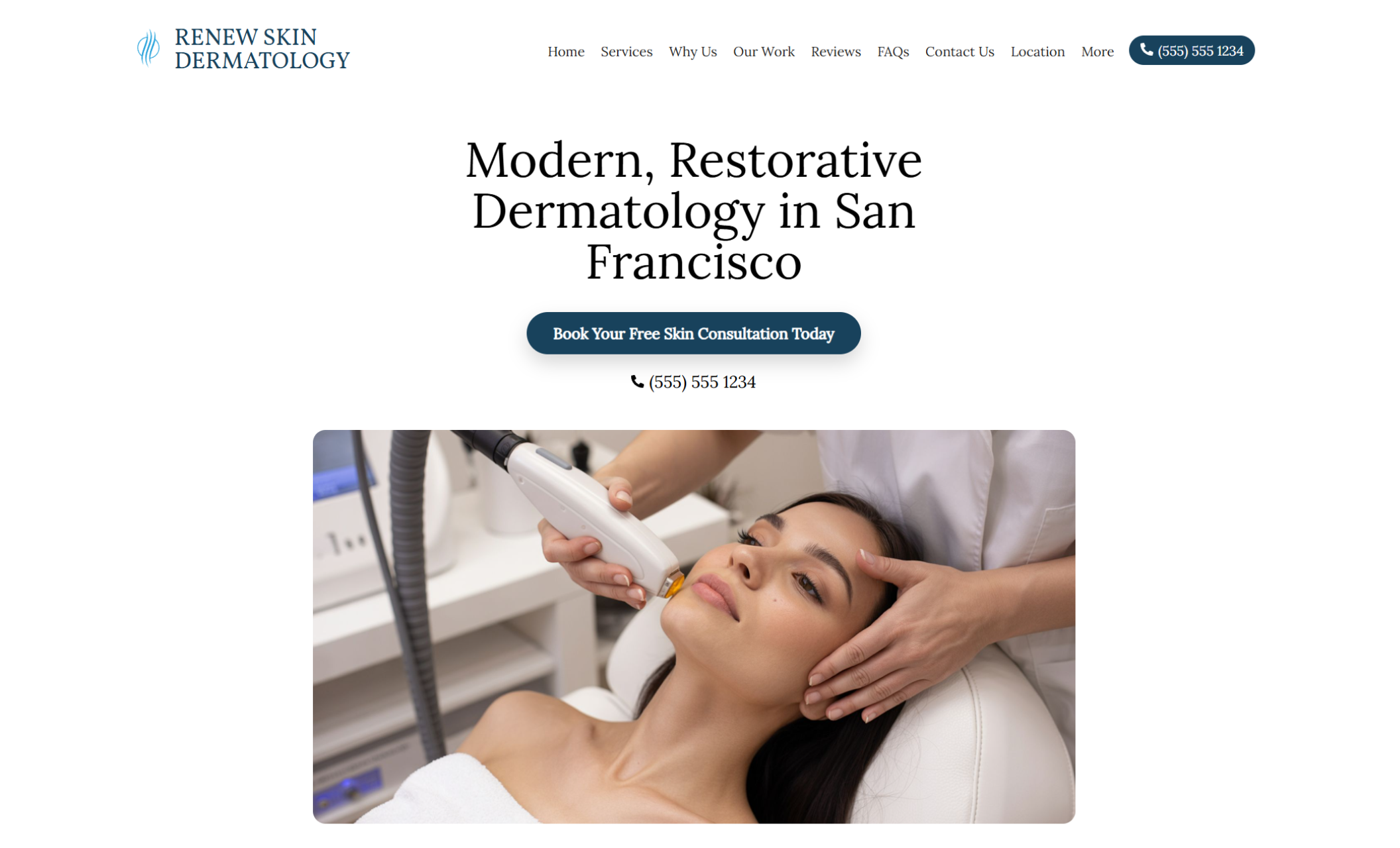 Renew Skin Dermatology homepage hero with an image of a patient receiving a restorative facial treatment with a medical device beneath the headline “Modern, Restorative Dermatology in San Francisco,” accompanied by a dark blue button that reads “Book Your Free Skin Consultation Today.”