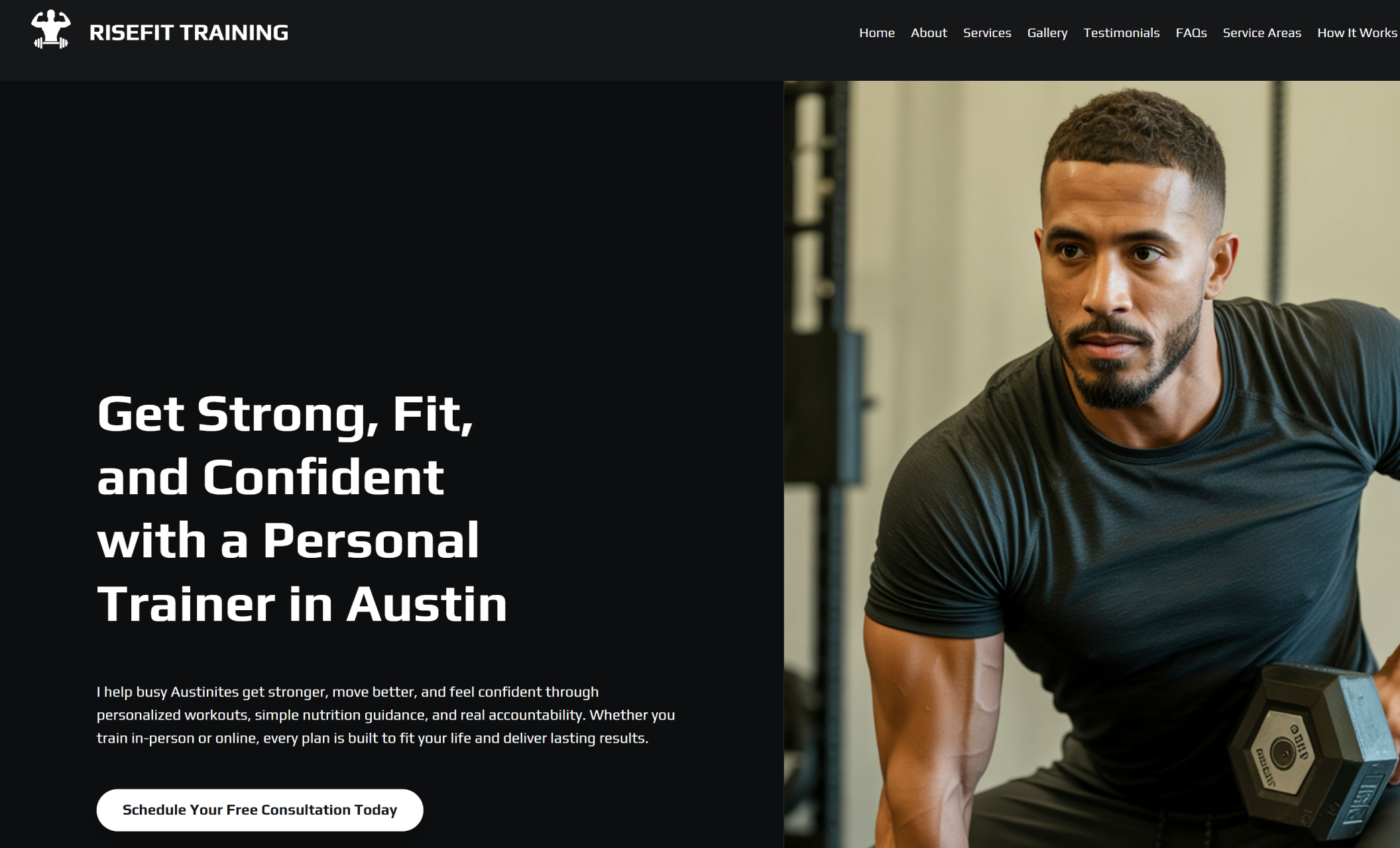 Homepage of RiseFit Training featuring a male personal trainer lifting a dumbbell beside the bold headline “Get Strong, Fit, and Confident with a Personal Trainer in Austin” and a white call-to-action button that reads “Schedule Your Free Consultation Today.”