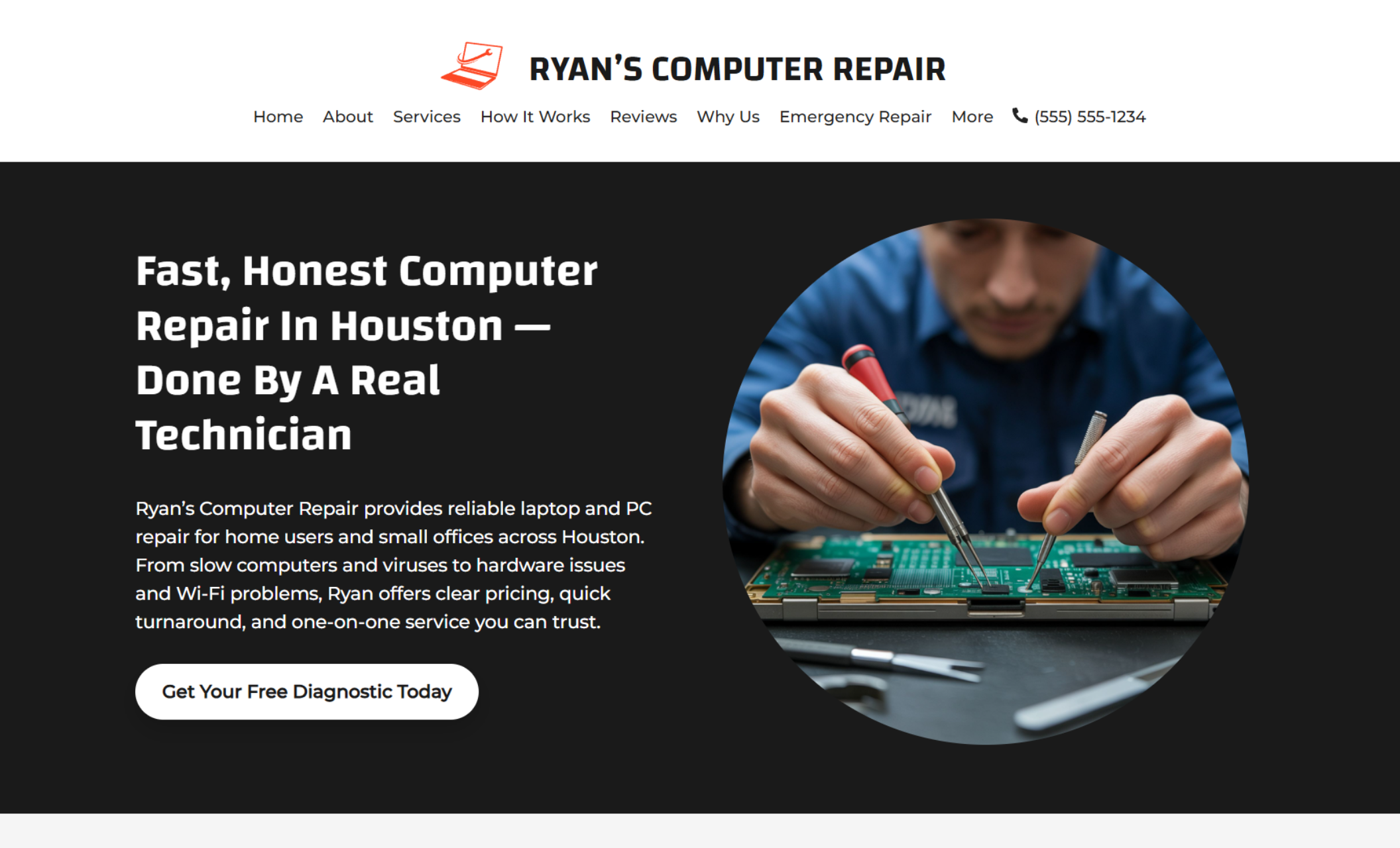 Ryan’s Computer Repair homepage hero with a technician repairing a circuit board inside a circular image beside the headline “Fast, Honest Computer Repair in Houston — Done By A Real Technician” and a white “Get Your Free Diagnostic Today” button