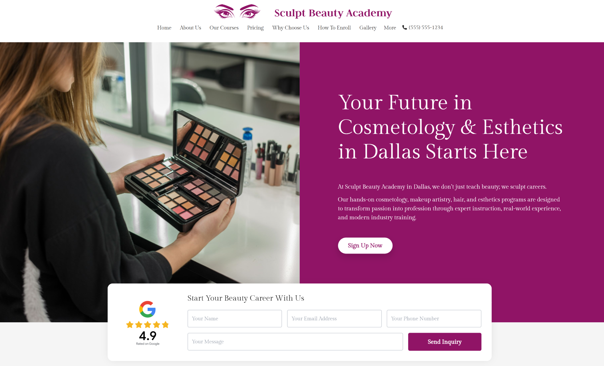 Sculpt Beauty Academy homepage showing a student holding an open makeup palette beside the headline “Your Future in Cosmetology & Esthetics in Dallas Starts Here” and a “Sign Up Now” button