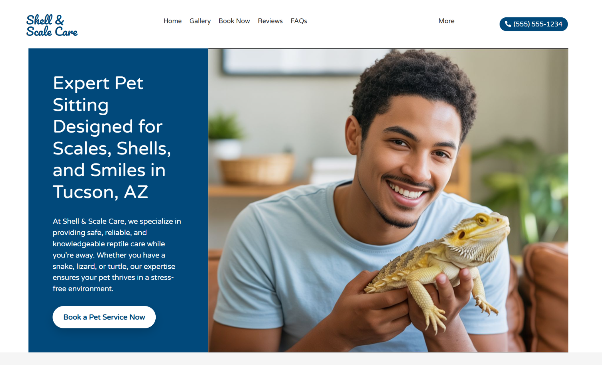 Shell & Scale Care homepage featuring a smiling man in a light blue shirt holding a bearded dragon lizard, beside a bold headline that reads “Expert Pet Sitting Designed for Scales, Shells, and Smiles in Tucson, AZ.”