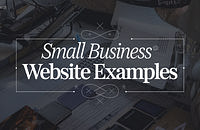 Image of a small business owner working at a desk with overlaying text that reads "Small Business Website Examples