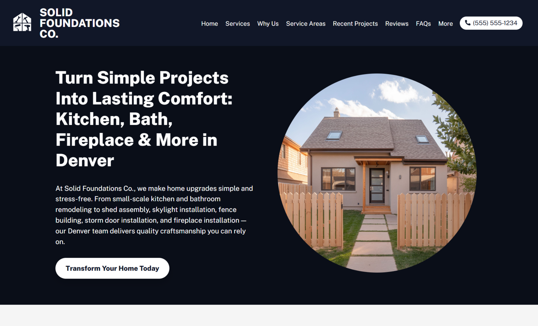 Solid Foundations Co. homepage hero section featuring a tan house with skylights and a wooden picket fence inside a circular photo frame, paired with the headline “Turn Simple Projects Into Lasting Comfort: Kitchen, Bath, Fireplace & More in Denver” on a navy background