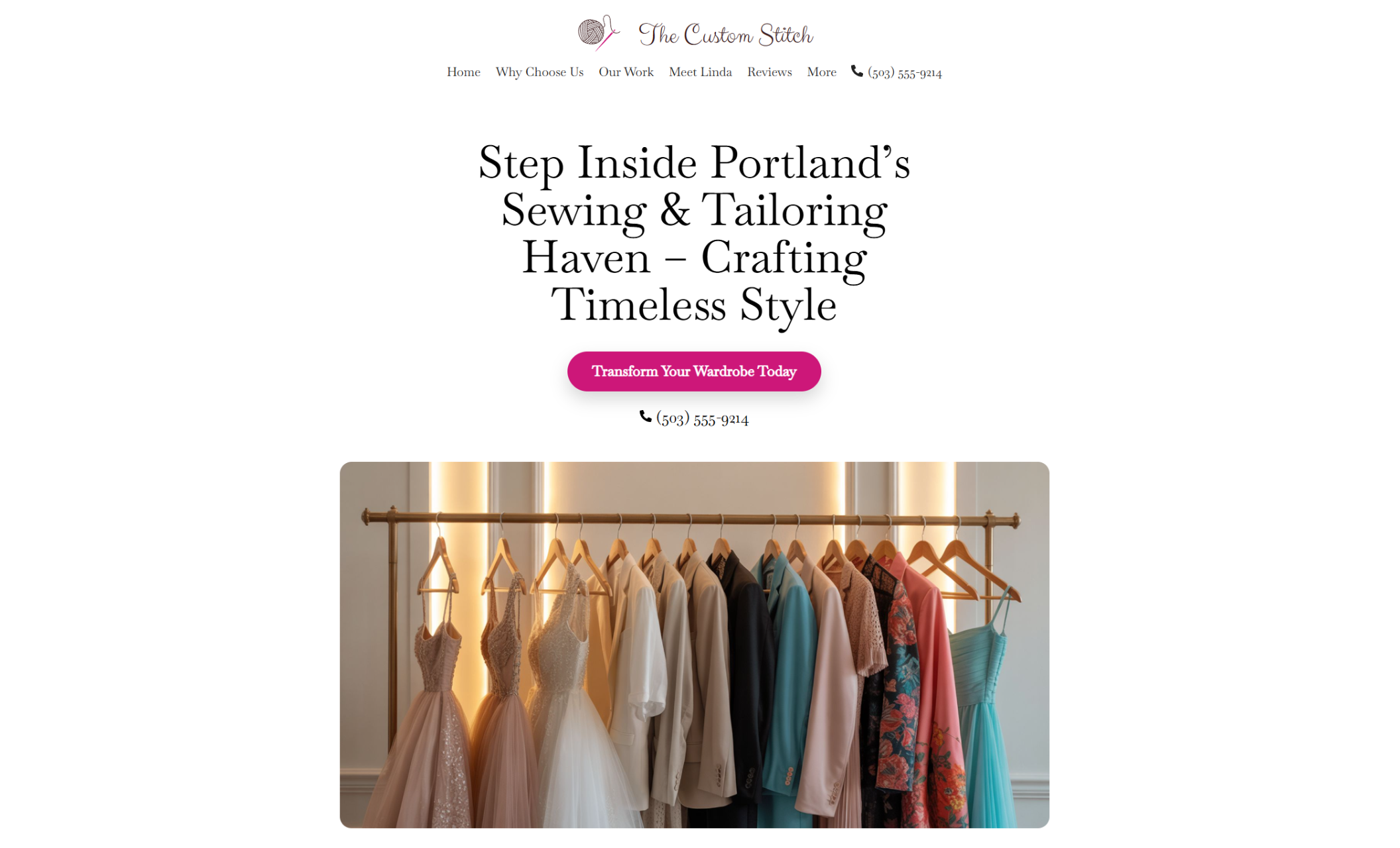 The Custom Stitch homepage with the headline “Step Inside Portland’s Sewing & Tailoring Haven – Crafting Timeless Style” above a pink call-to-action button labeled “Transform Your Wardrobe Today,” and a hero image of elegant dresses and tailored suits hanging in a row