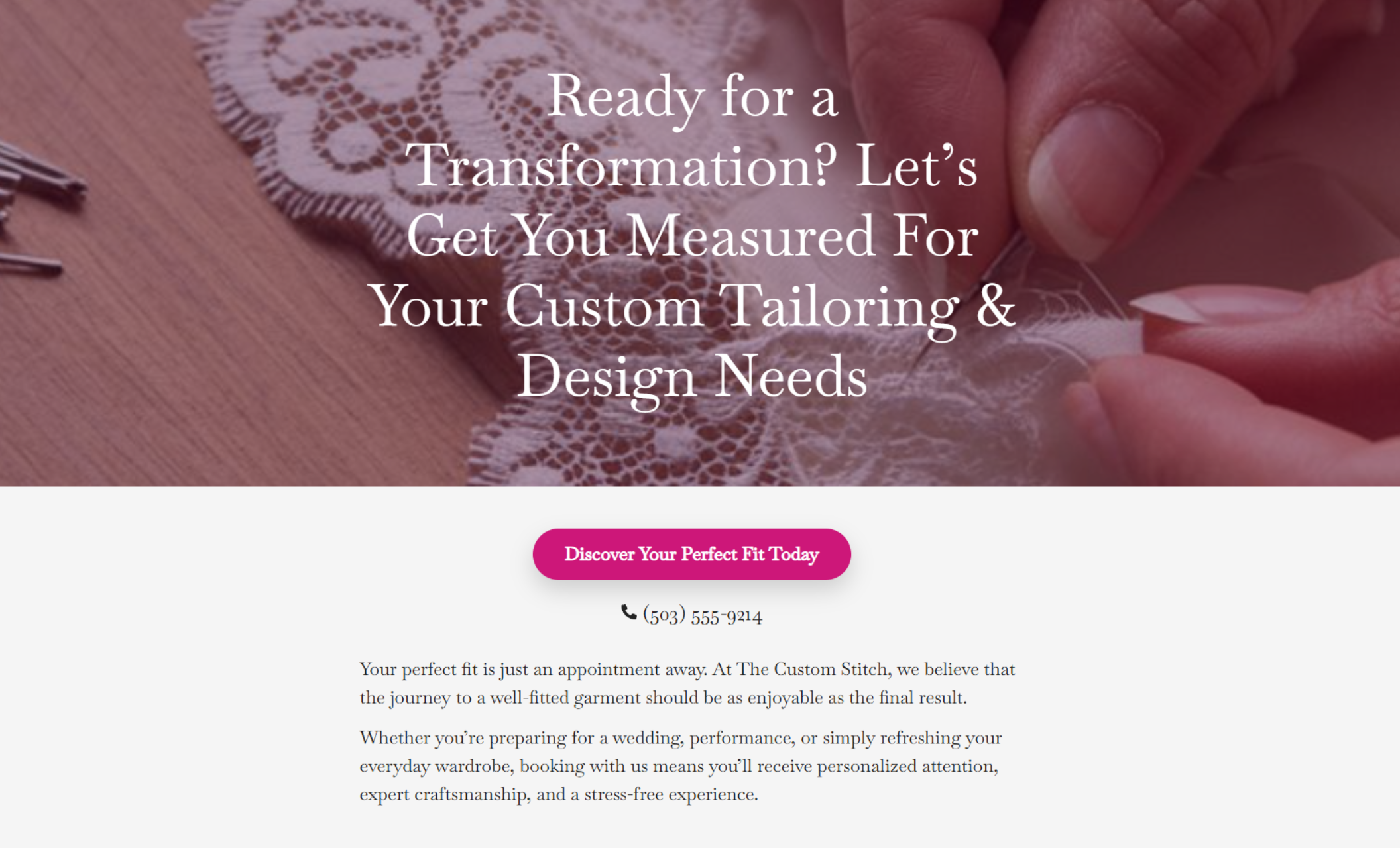 The Custom Stitch call-to-action section featuring a close-up of hands stitching white lace on a wooden table, overlaid with the headline “Ready for a Transformation? Let’s Get You Measured For Your Custom Tailoring & Design Needs” and a magenta button reading “Discover Your Perfect Fit Today.”