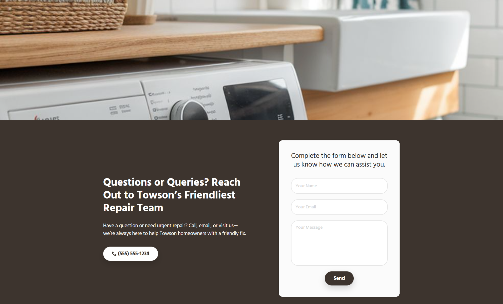 The Friendly Fixers website contact section featuring a close-up of a washing machine beneath a wooden countertop, with a headline reading “Questions or Queries? Reach Out to Towson’s Friendliest Repair Team,” a phone number button, and a white contact form for name, email, and message